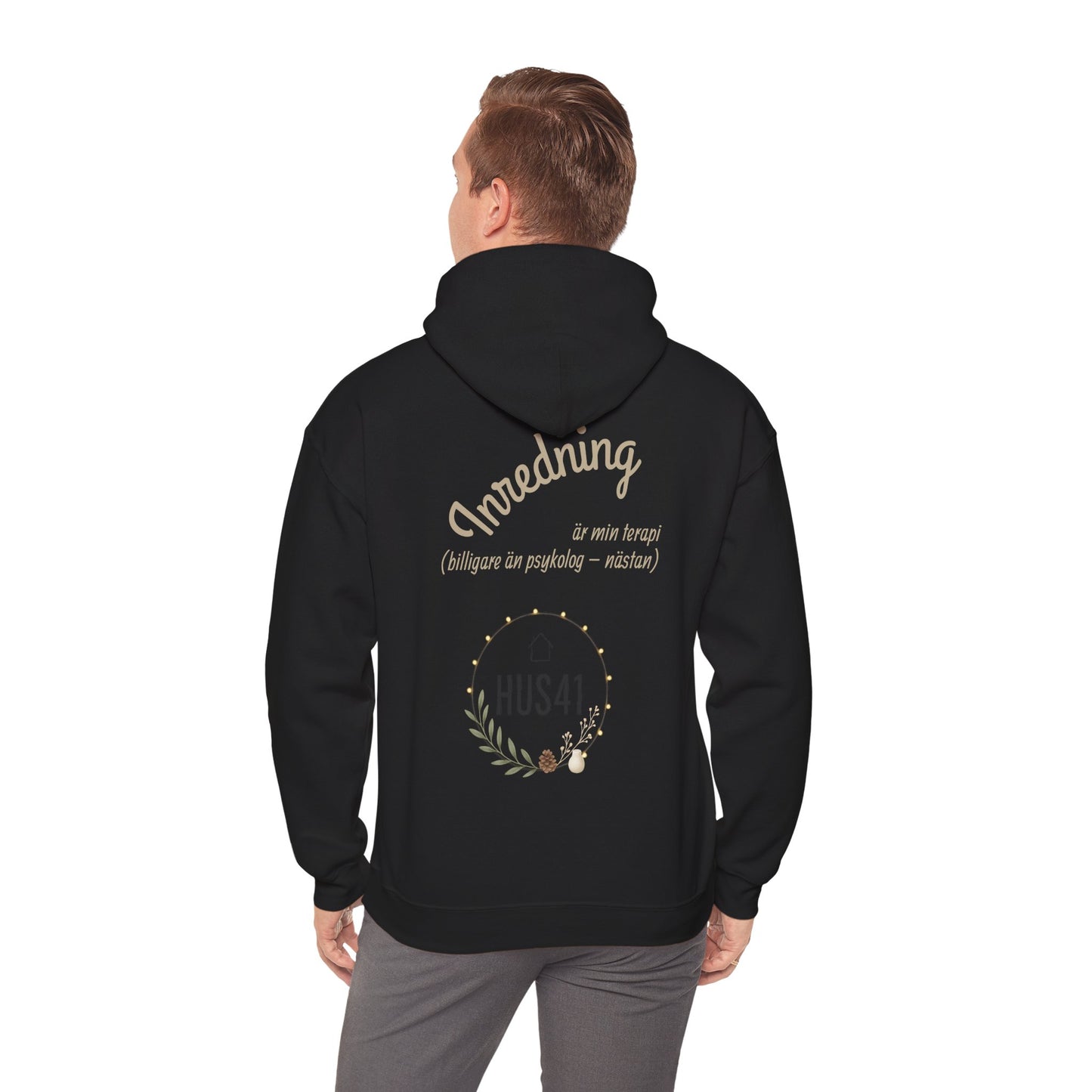 Hus41 Unisex Sweatshirt Hoodie - Inredning är min terapi