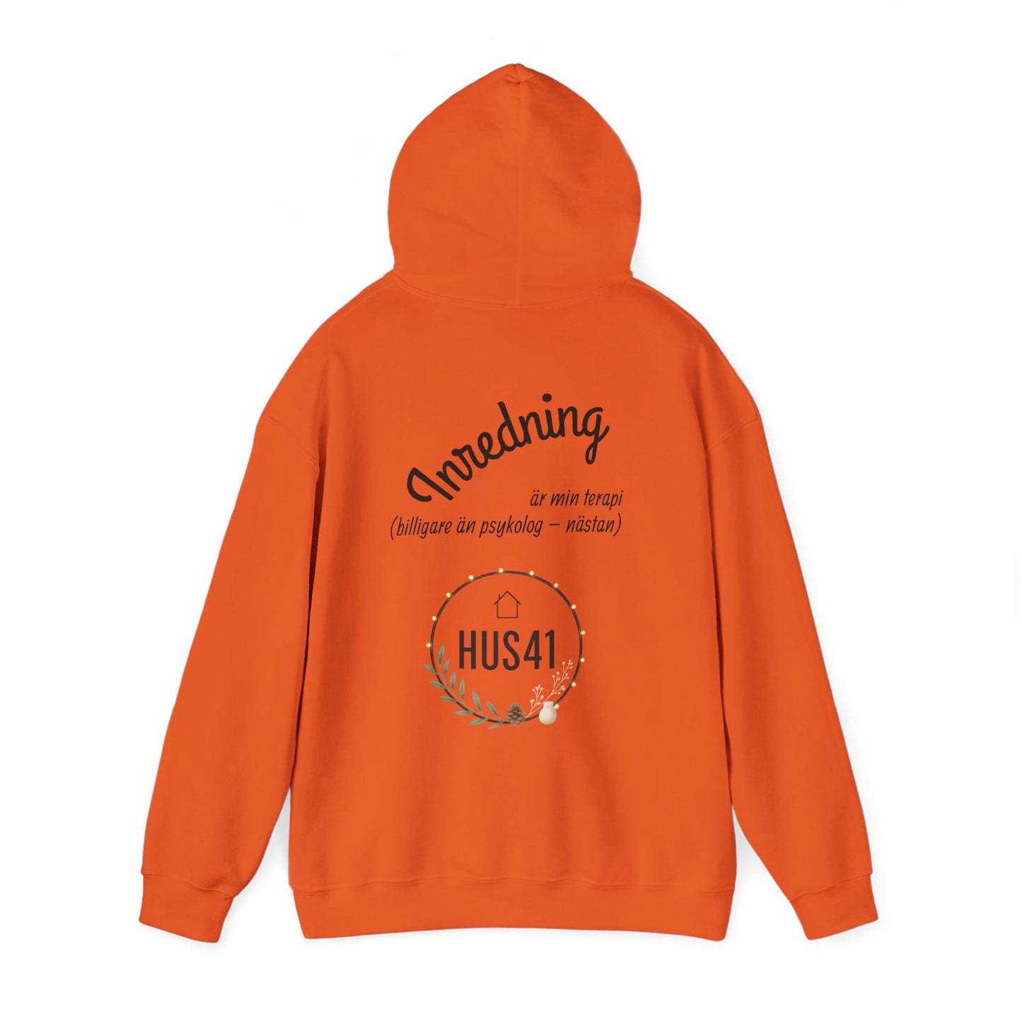 Hus41 Unisex Sweatshirt Hoodie - Inredning är min terapi