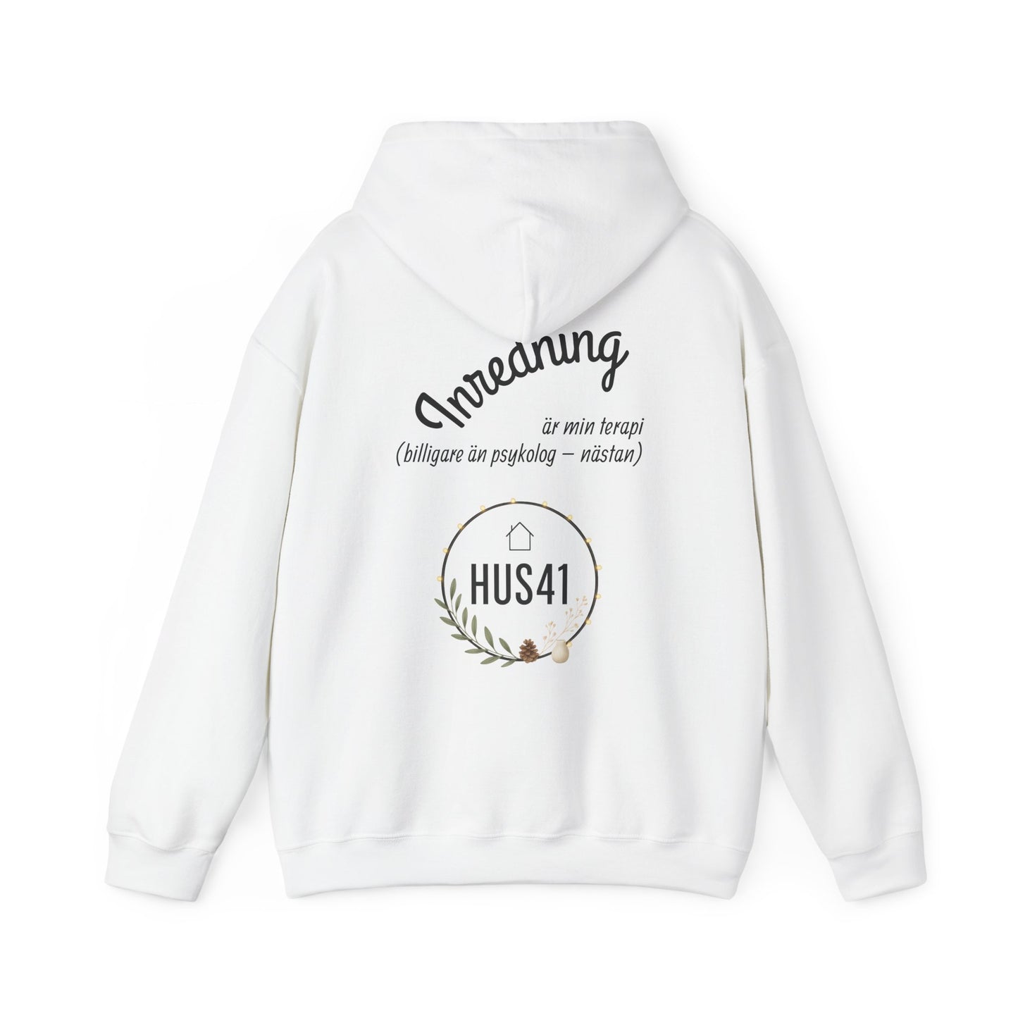 Hus41 Unisex Sweatshirt Hoodie - Inredning är min terapi