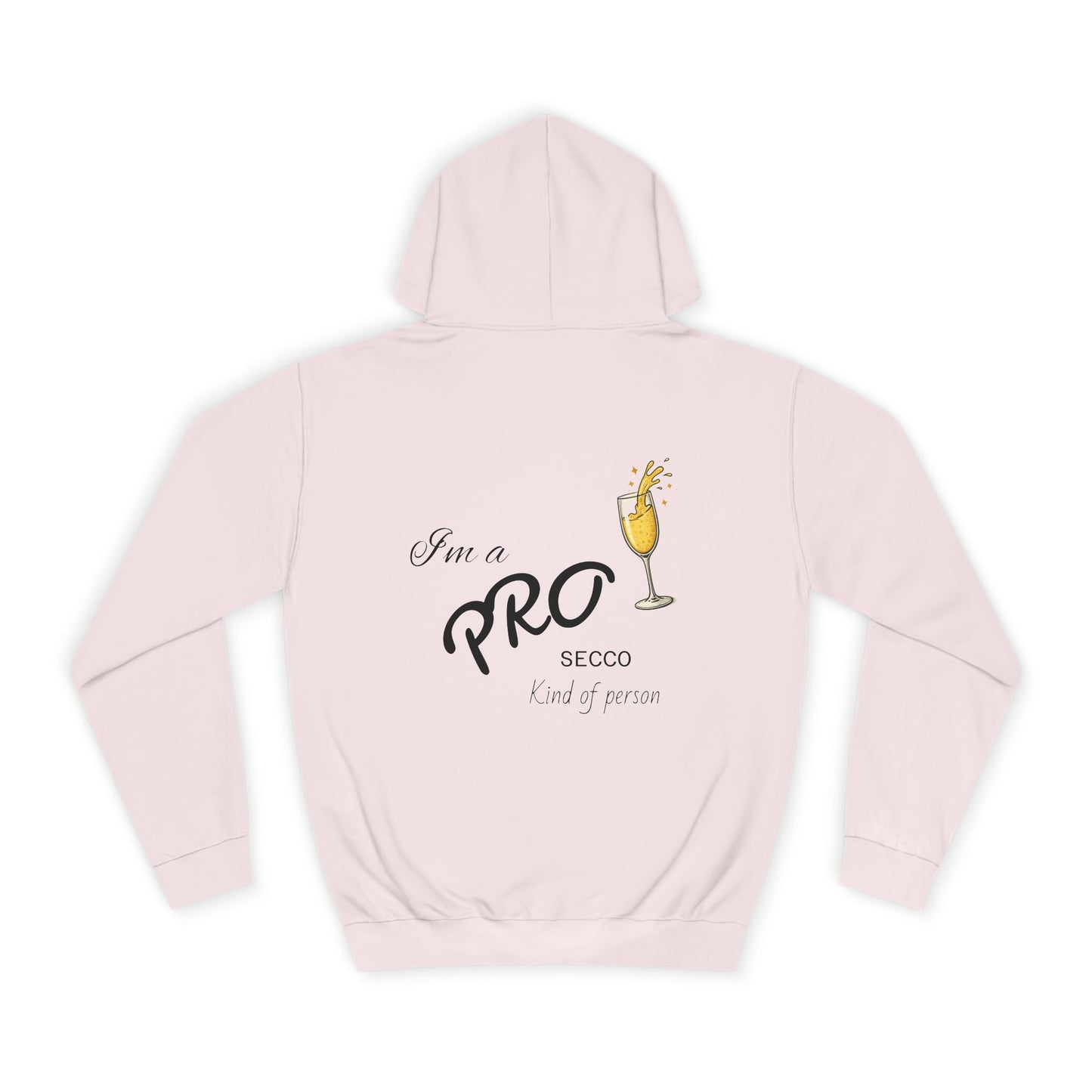 Hus41 College Hoodie - PROsecco kind of person
