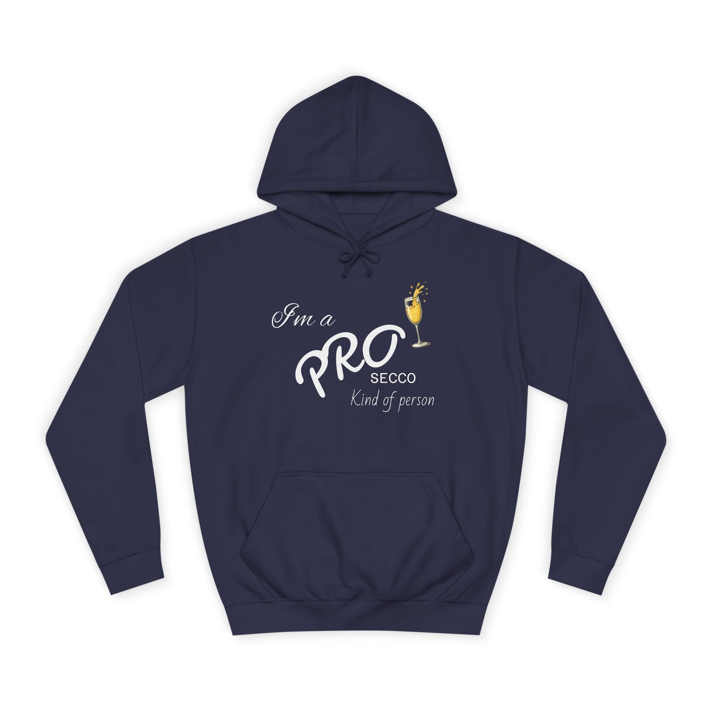 Hus41 College Hoodie - PROsecco kind of person