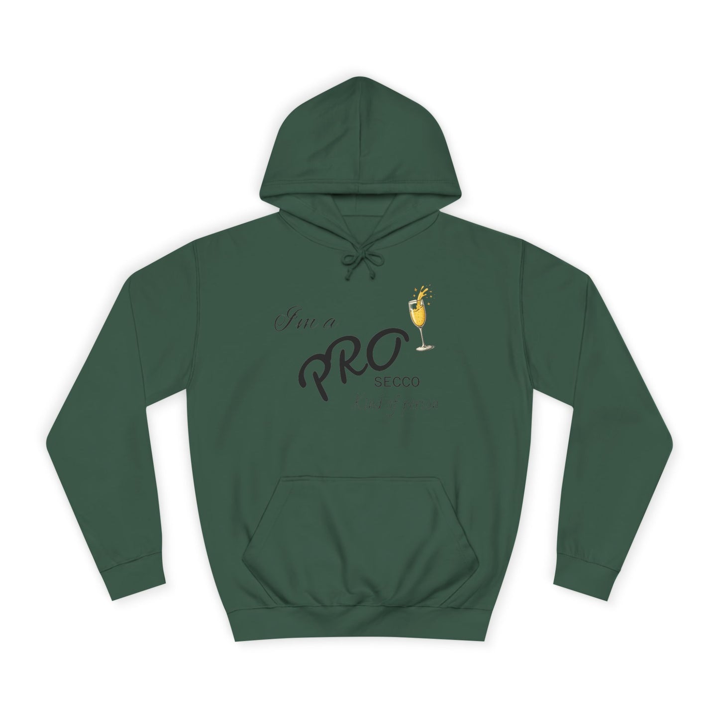 Hus41 College Hoodie - PROsecco kind of person