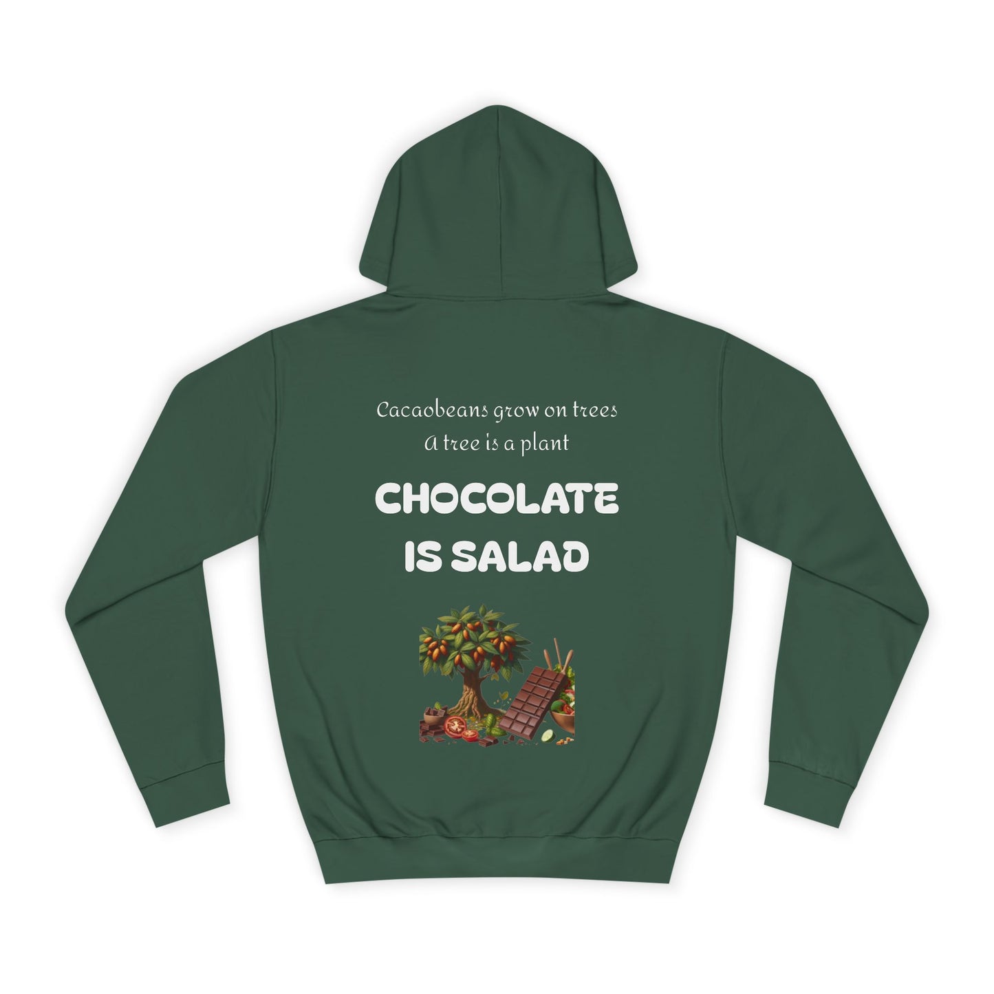 Unisex College Hoodie - Chocolate is Salad
