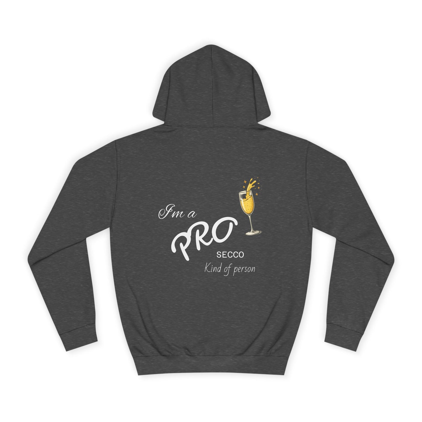 Hus41 College Hoodie - PROsecco kind of person
