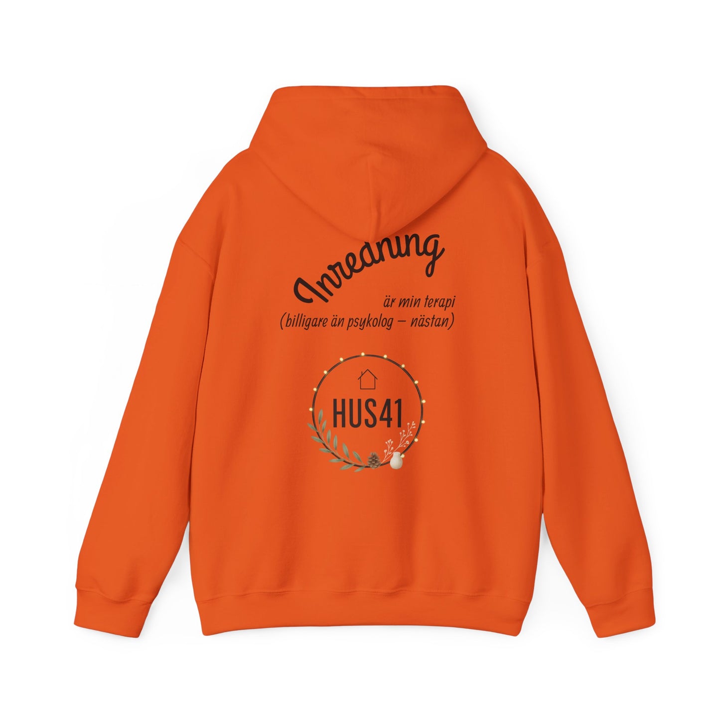 Hus41 Unisex Sweatshirt Hoodie - Inredning är min terapi