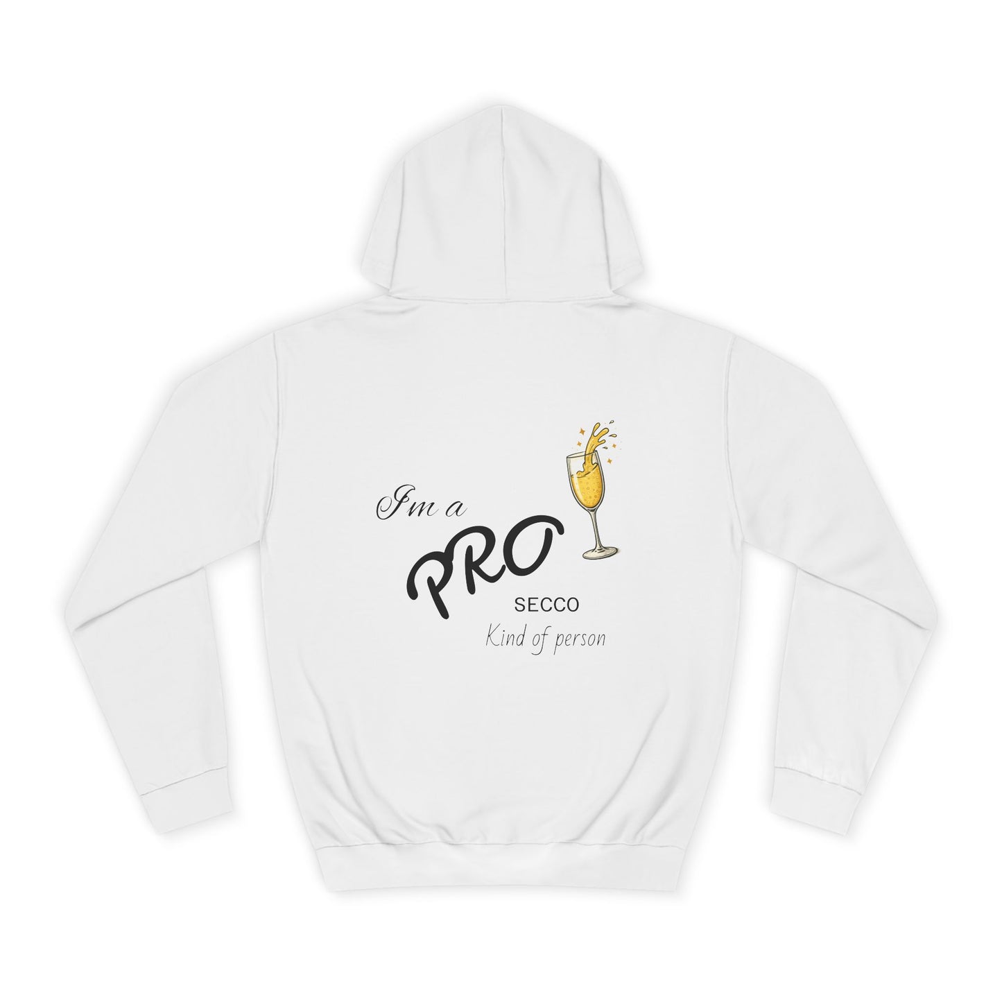 Hus41 College Hoodie - PROsecco kind of person