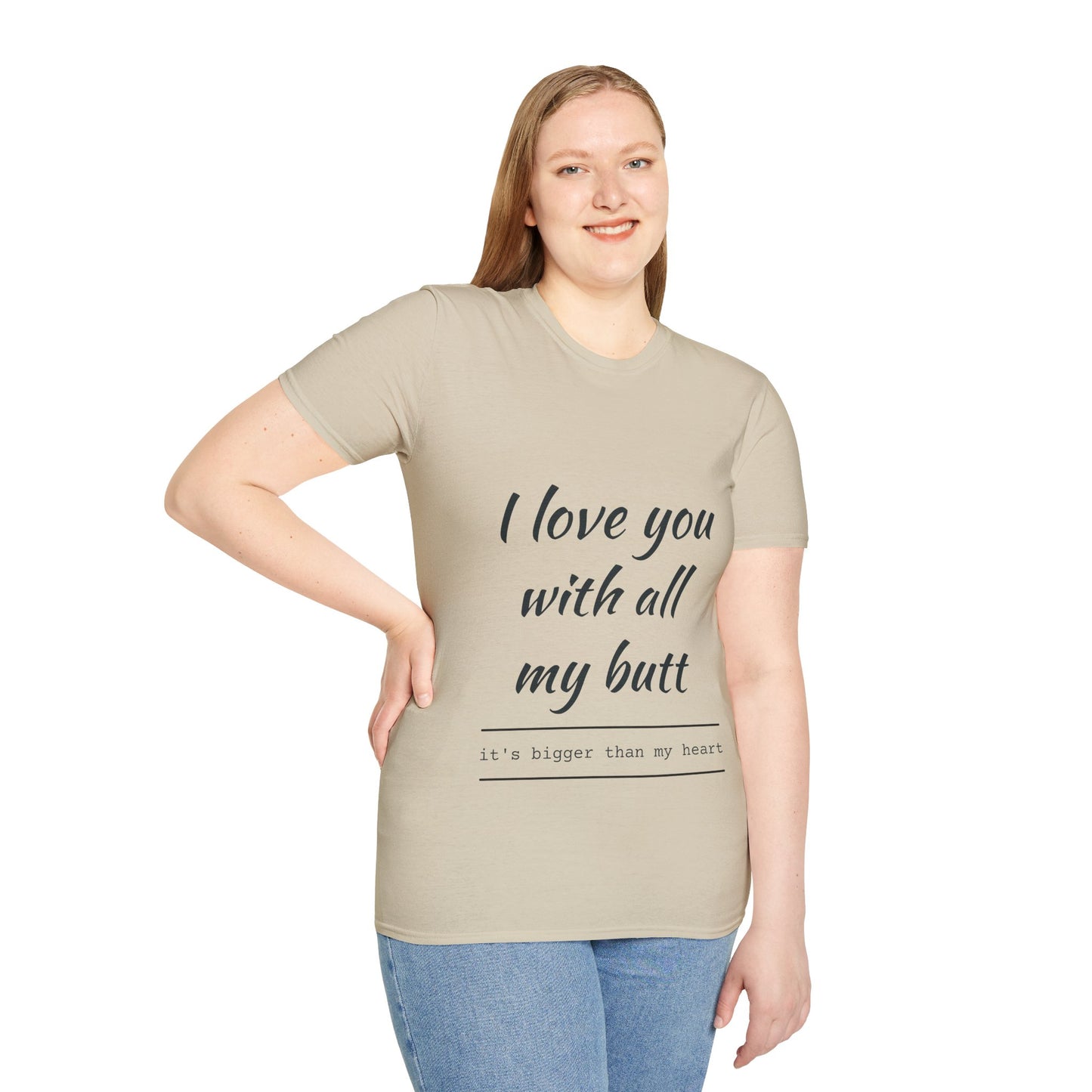 Hus41 T-Shirt - I Love You with All My Butt