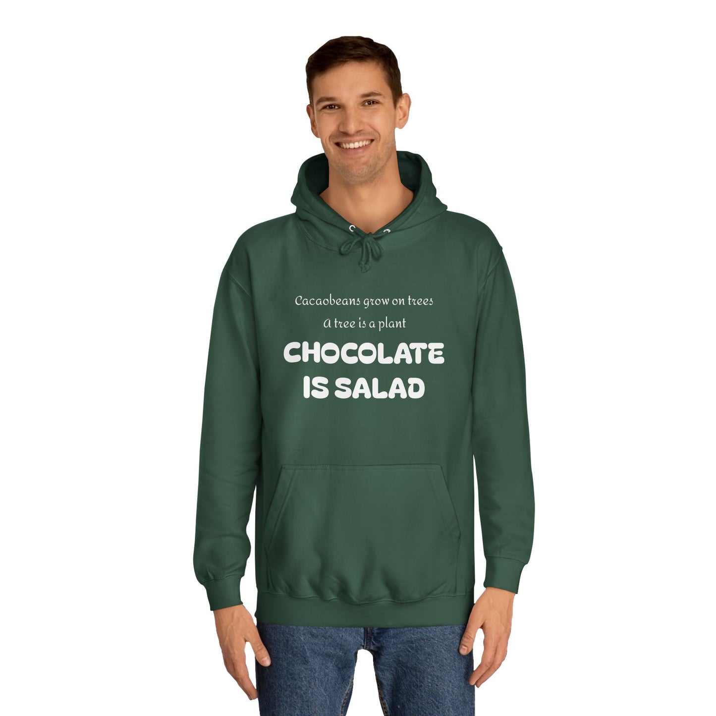 Unisex College Hoodie - Chocolate is Salad