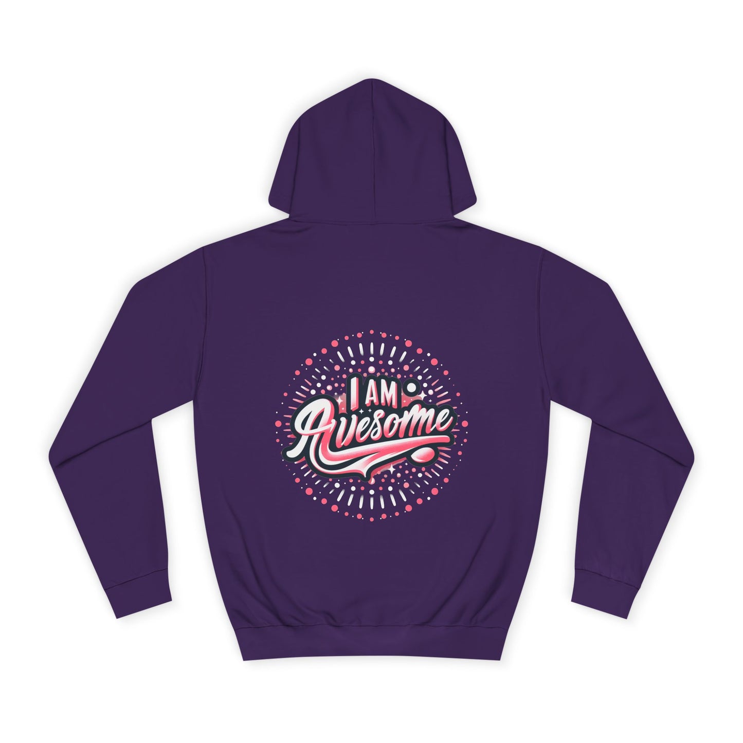 Hus41 Unisex College Hoodie - I Am Awesome