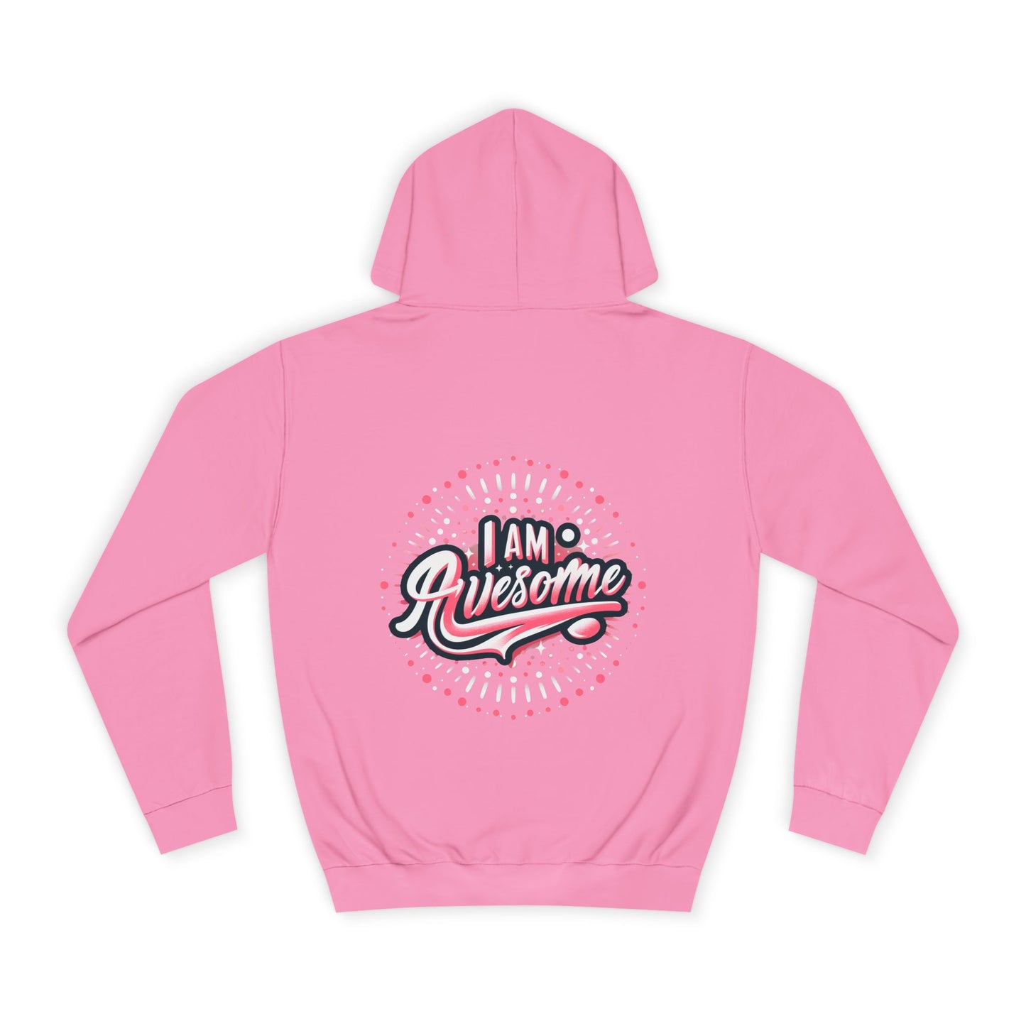 Hus41 Unisex College Hoodie - I Am Awesome