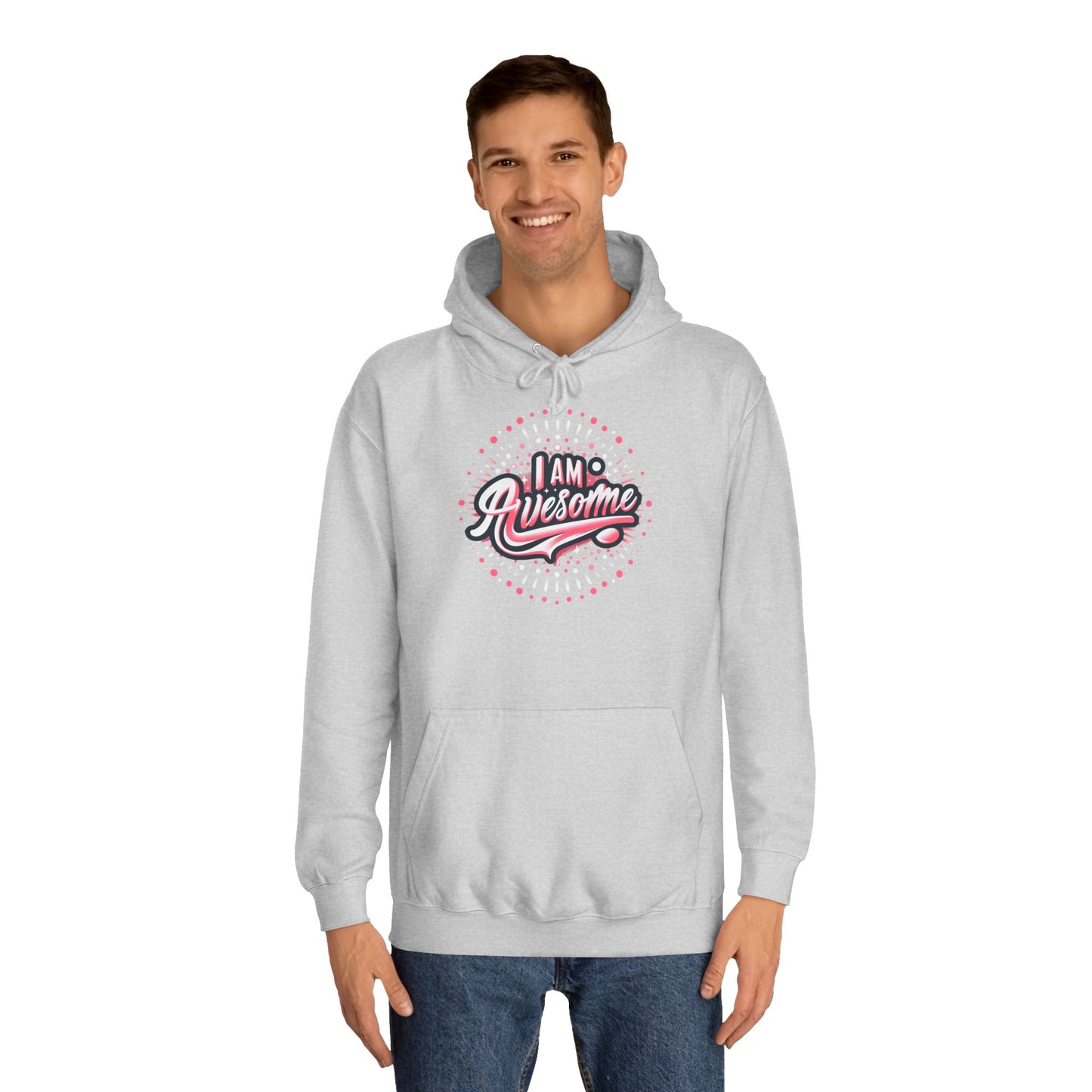 Hus41 Unisex College Hoodie - I Am Awesome