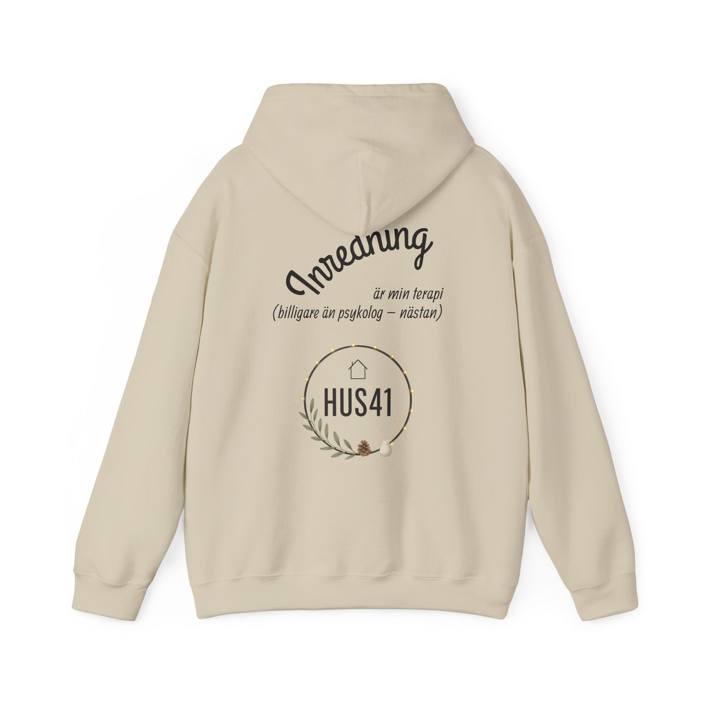 Hus41 Unisex Sweatshirt Hoodie - Inredning är min terapi