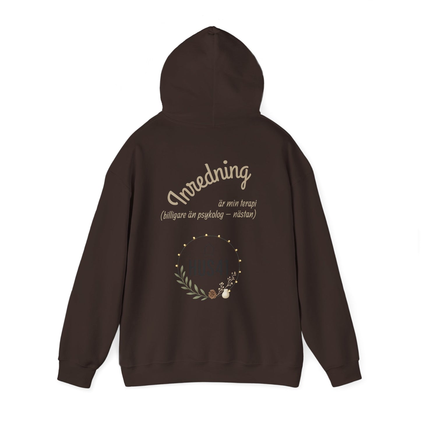Hus41 Unisex Sweatshirt Hoodie - Inredning är min terapi