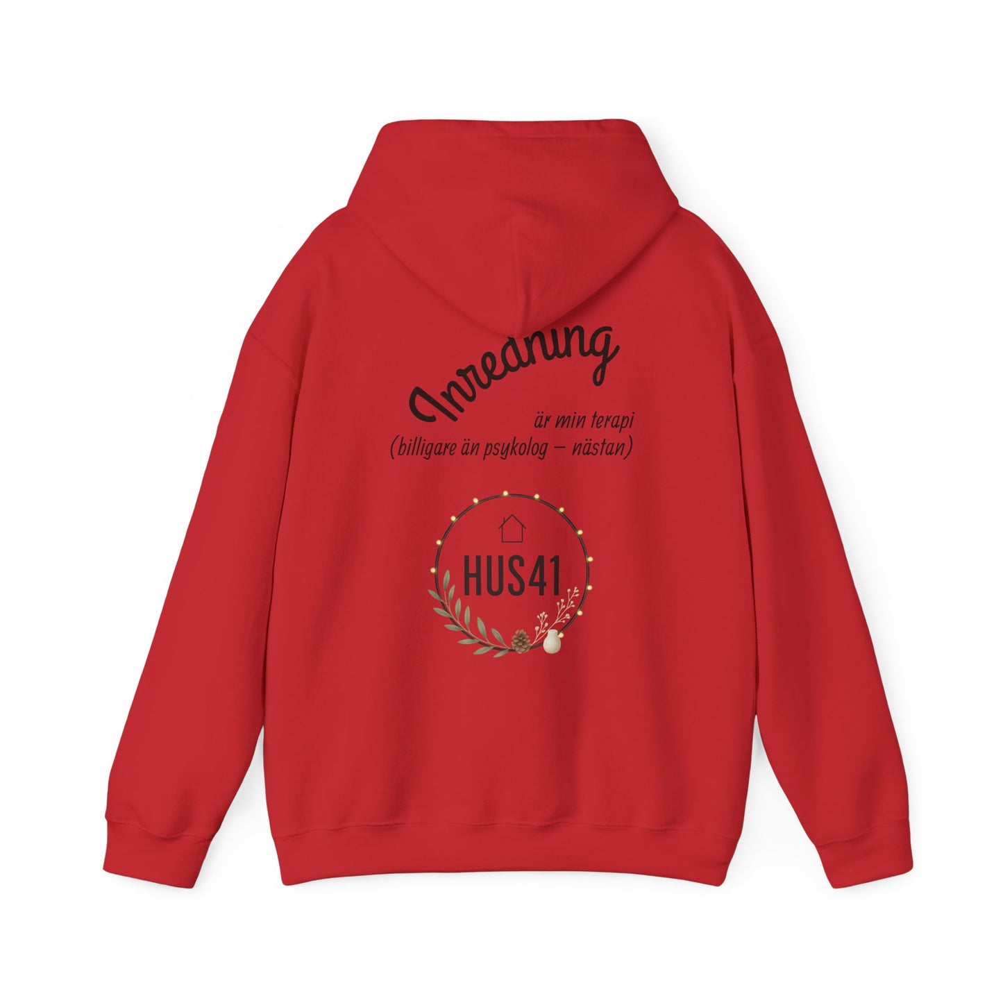 Hus41 Unisex Sweatshirt Hoodie - Inredning är min terapi