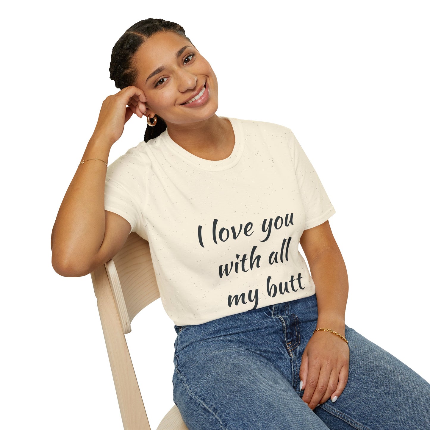 Hus41 T-Shirt - I Love You with All My Butt