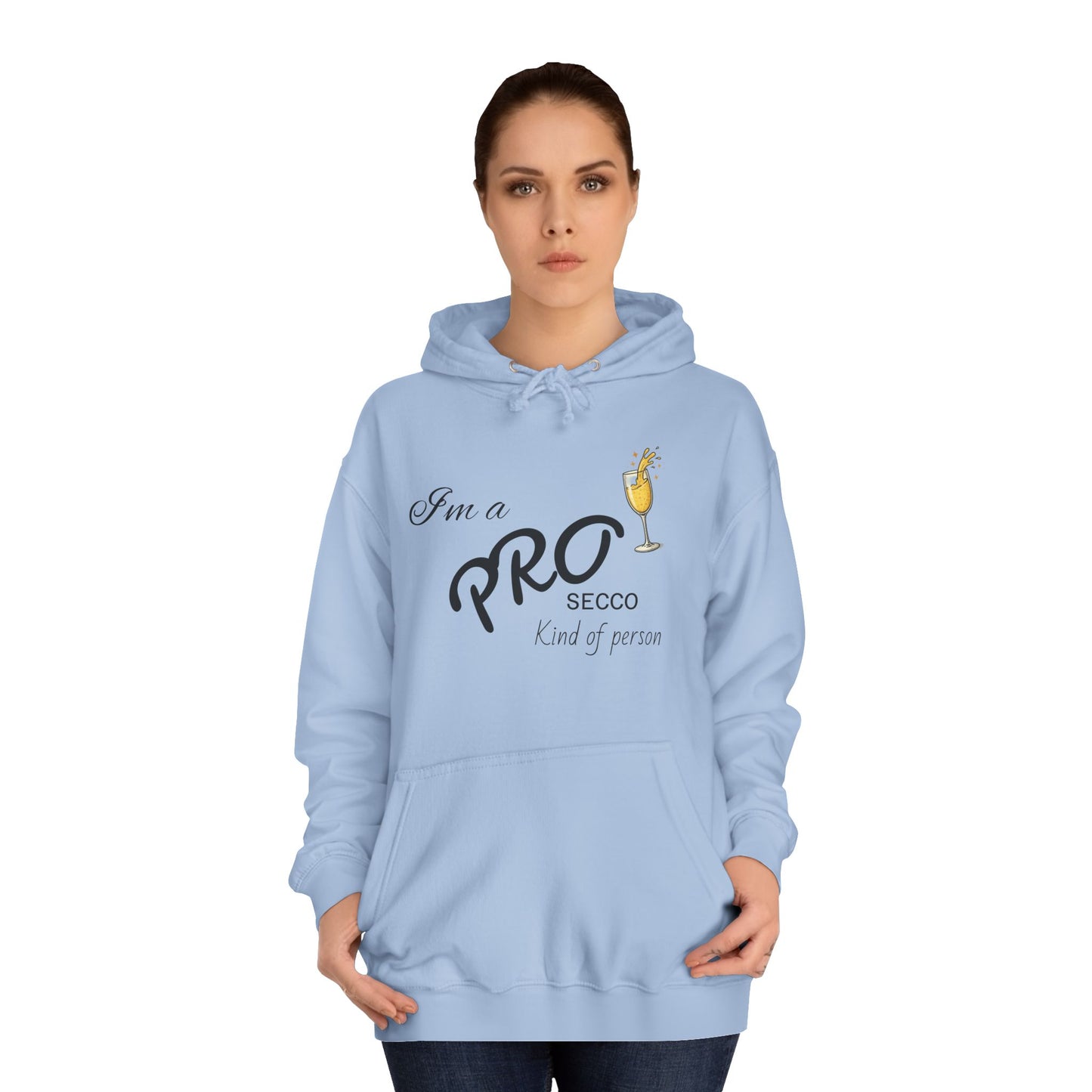 Hus41 College Hoodie - PROsecco kind of person