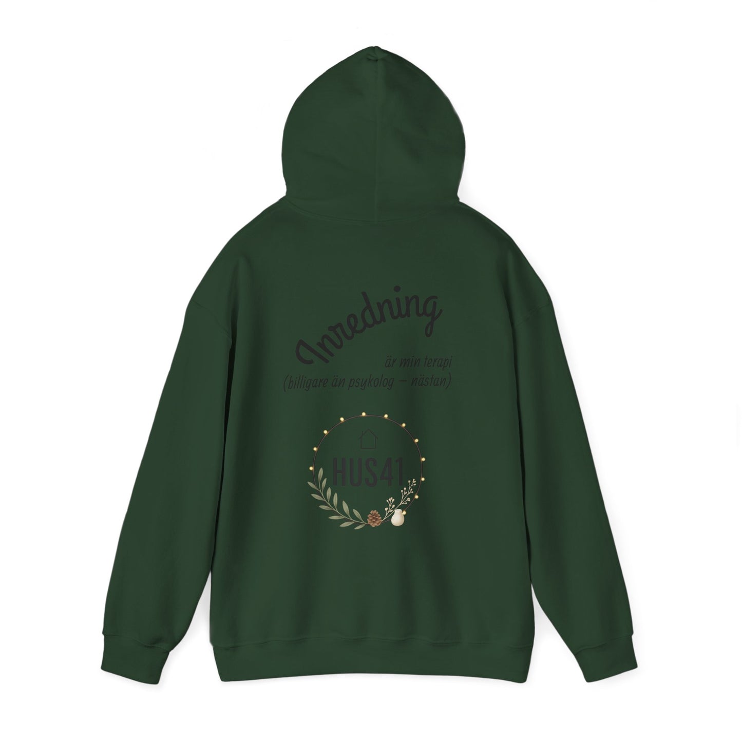 Hus41 Unisex Sweatshirt Hoodie - Inredning är min terapi