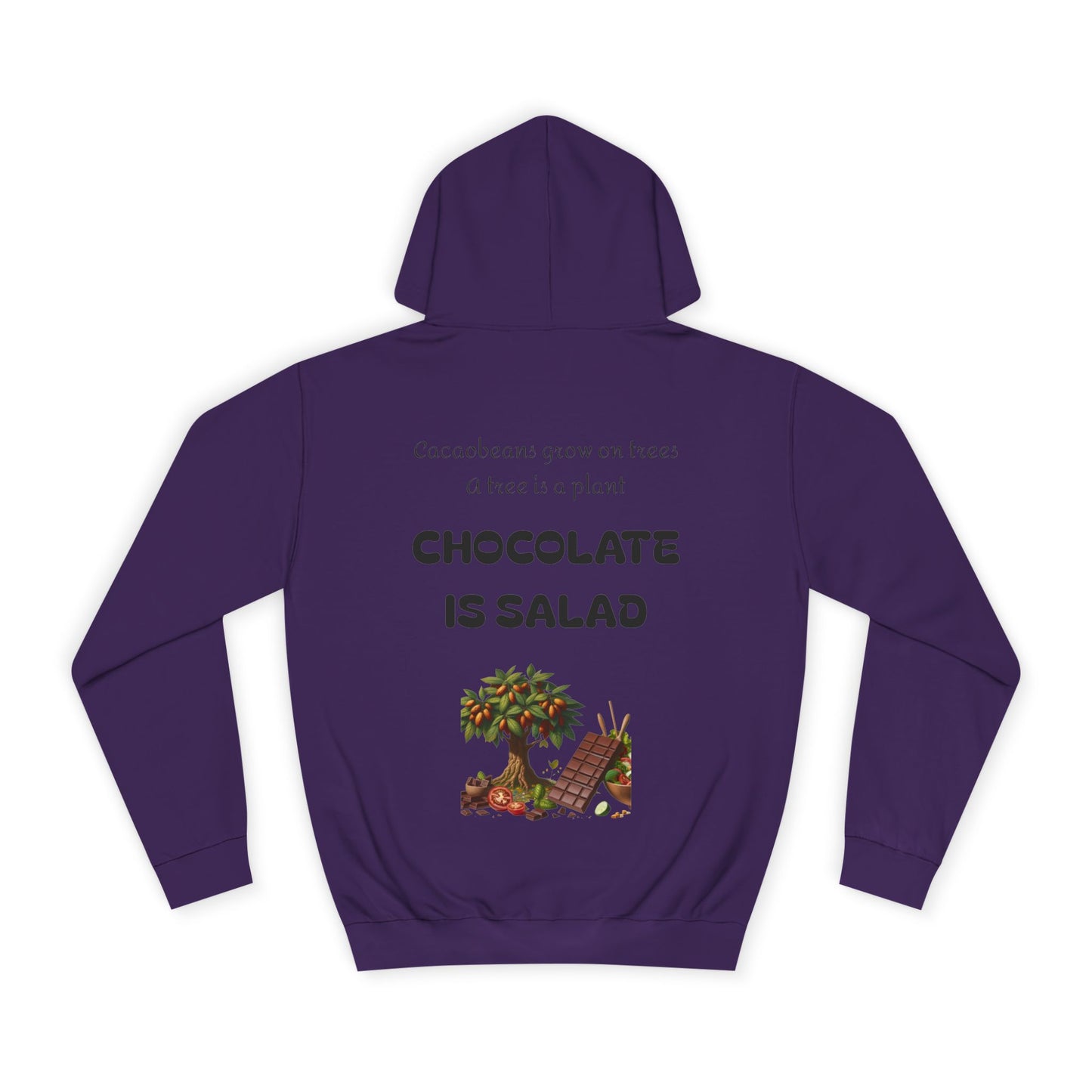 Unisex College Hoodie - Chocolate is Salad