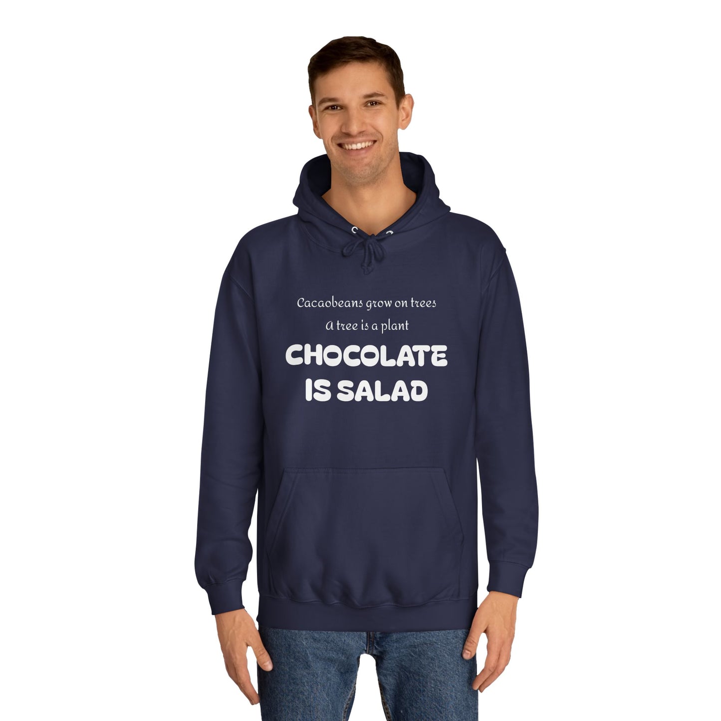 Unisex College Hoodie - Chocolate is Salad