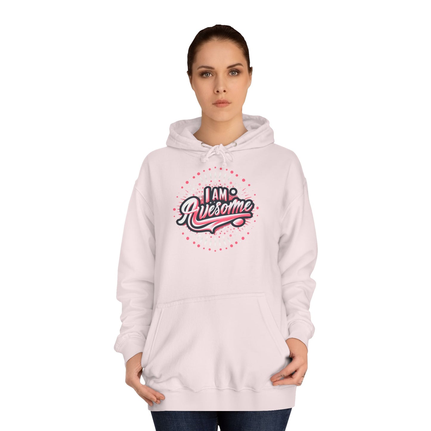 Hus41 Unisex College Hoodie - I Am Awesome