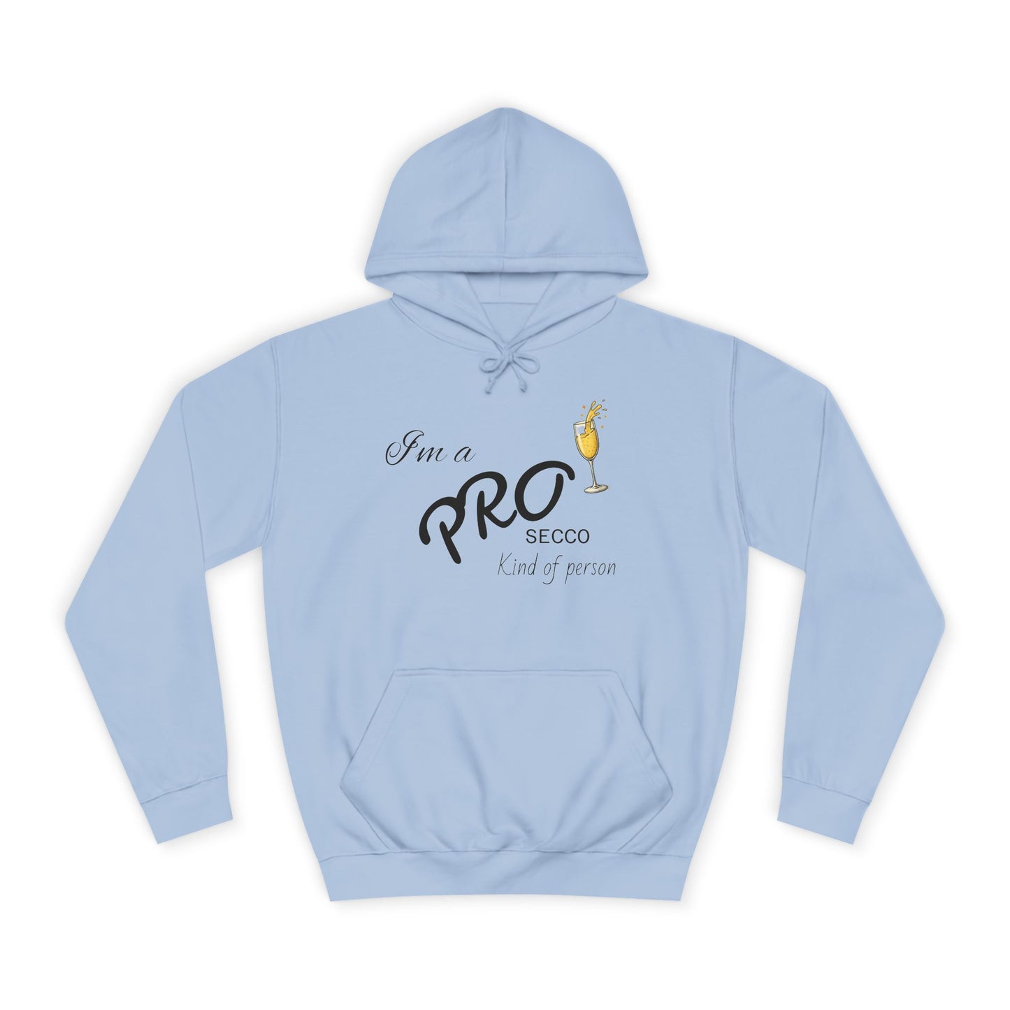 Hus41 College Hoodie - PROsecco kind of person
