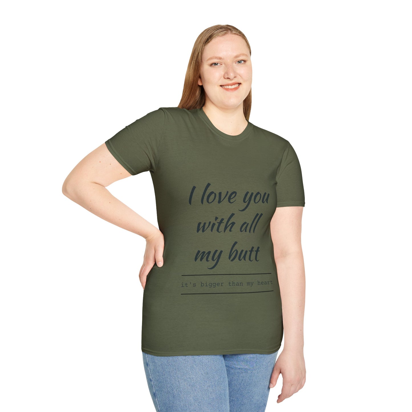 Hus41 T-Shirt - I Love You with All My Butt
