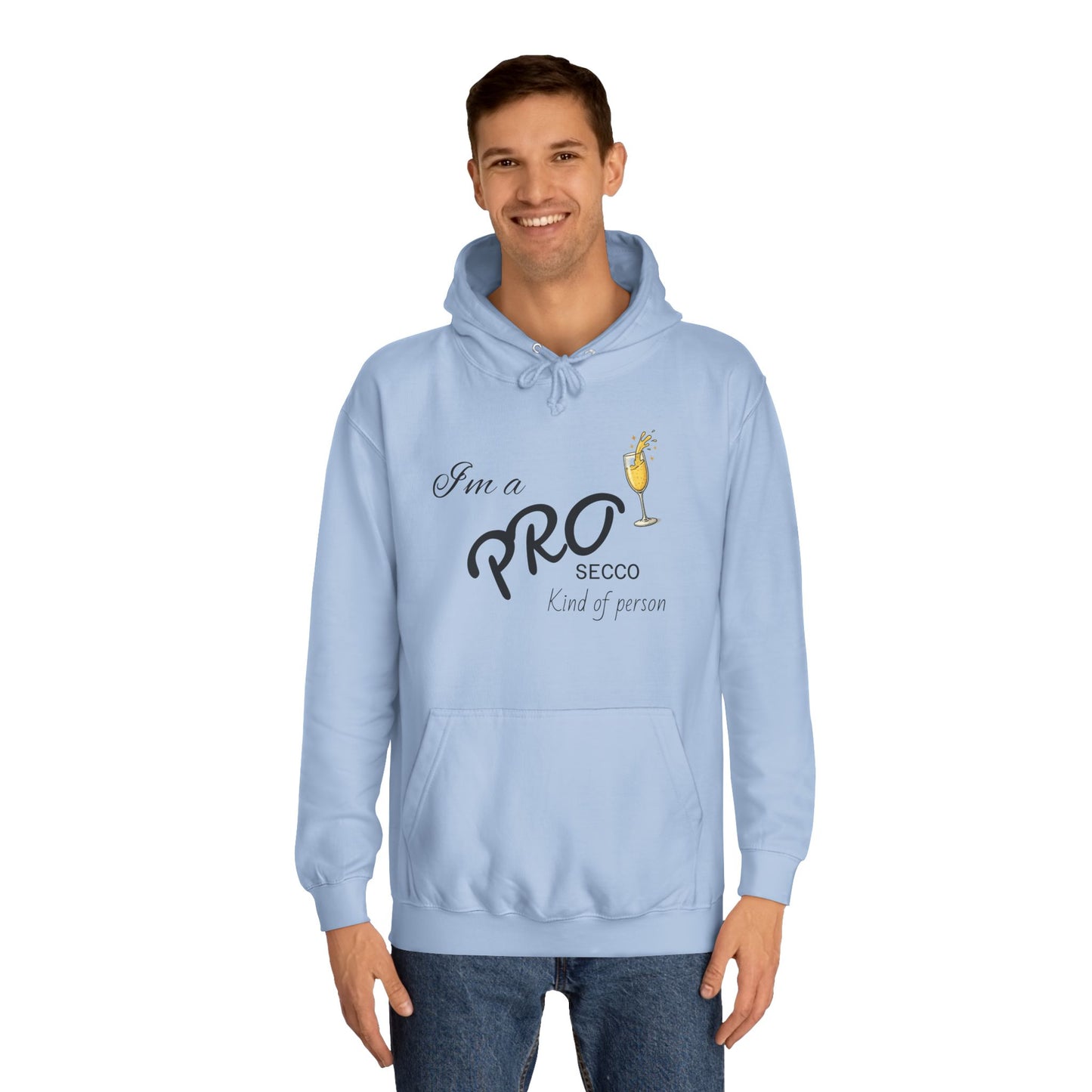 Hus41 College Hoodie - PROsecco kind of person