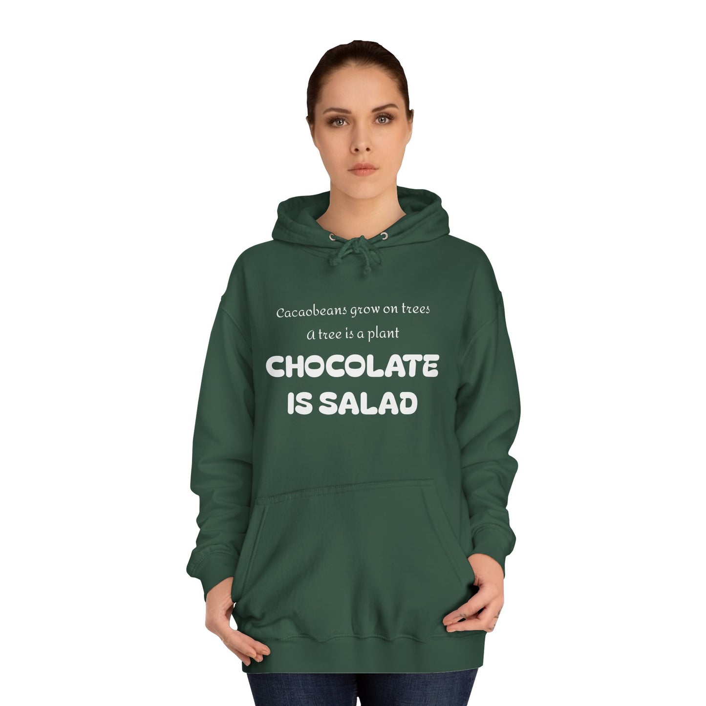 Unisex College Hoodie - Chocolate is Salad