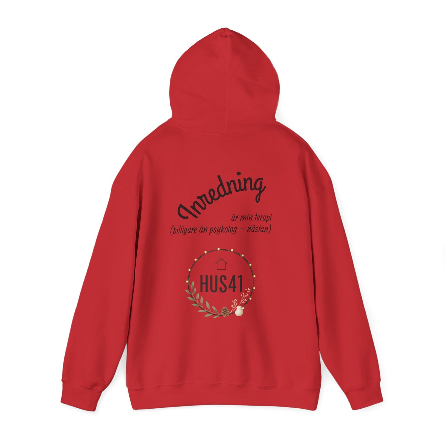 Hus41 Unisex Sweatshirt Hoodie - Inredning är min terapi