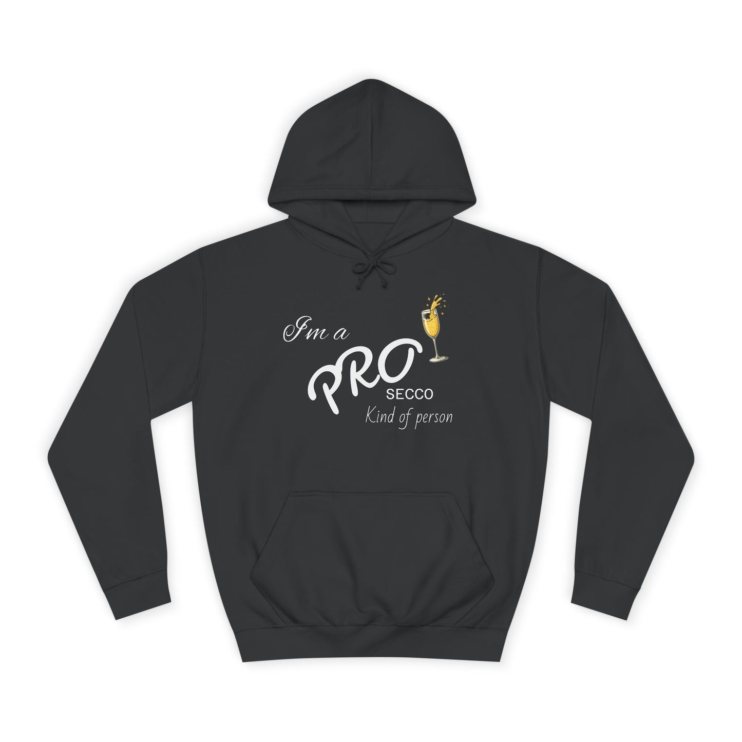 Hus41 College Hoodie - PROsecco kind of person