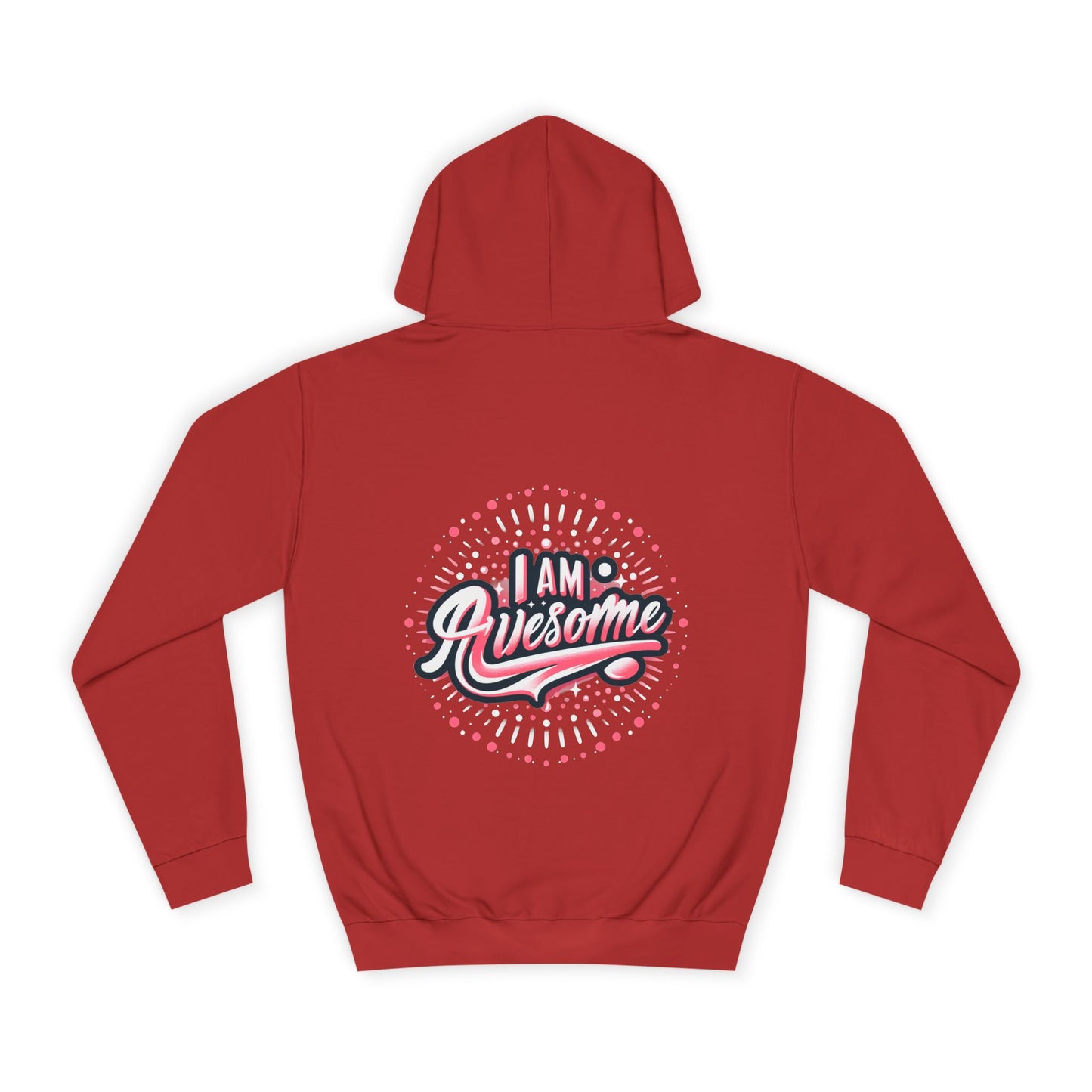 Hus41 Unisex College Hoodie - I Am Awesome