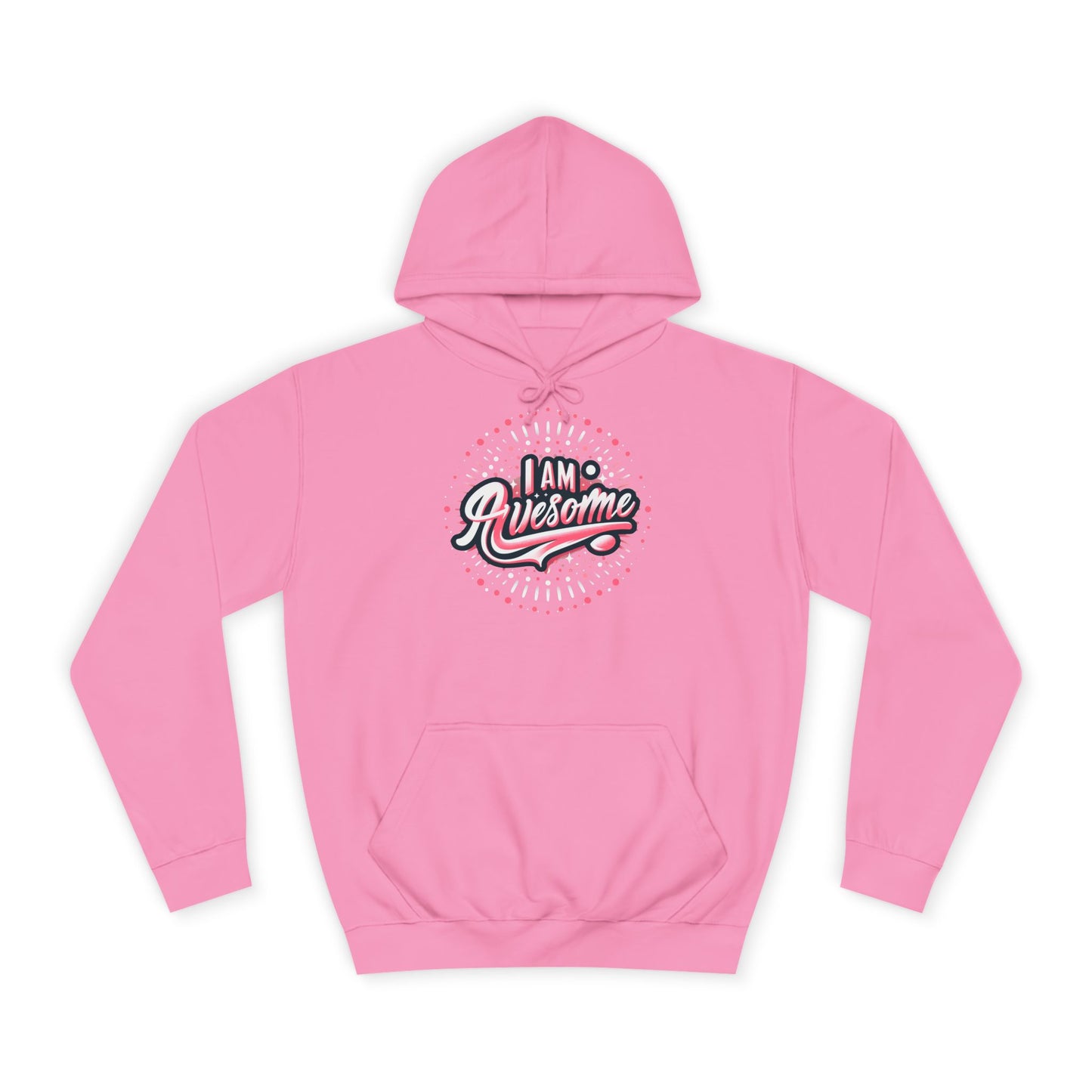 Hus41 Unisex College Hoodie - I Am Awesome