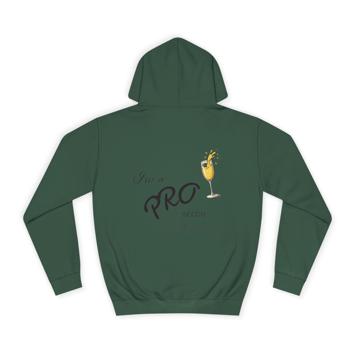 Hus41 College Hoodie - PROsecco kind of person