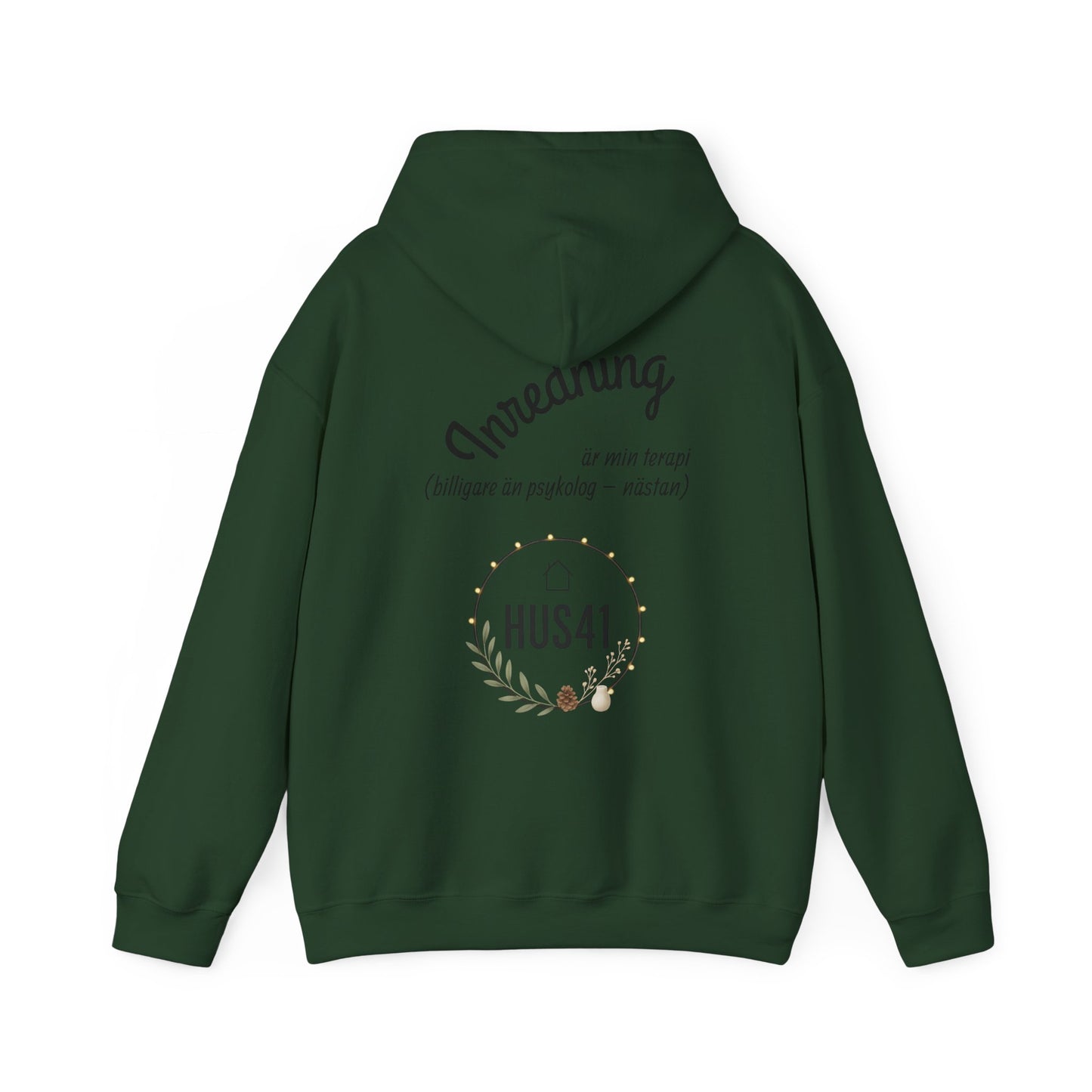 Hus41 Unisex Sweatshirt Hoodie - Inredning är min terapi