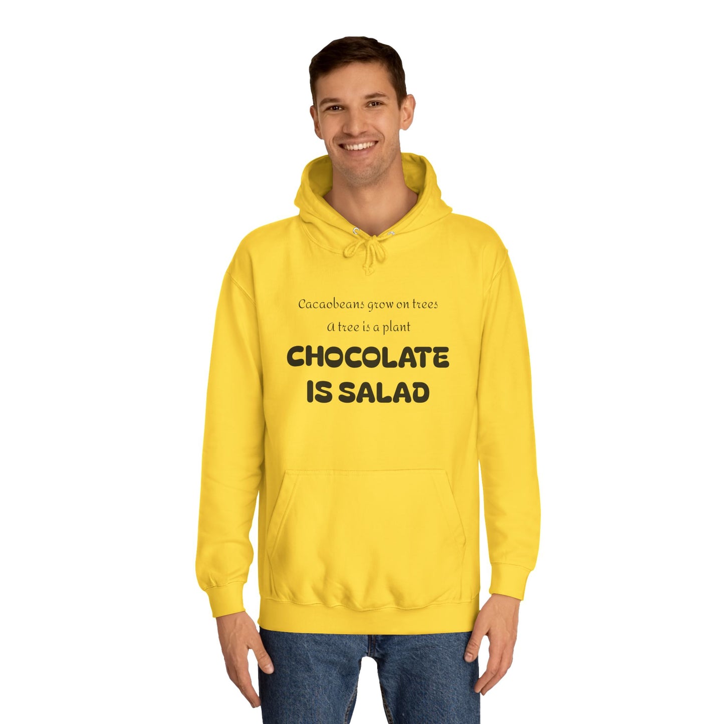 Unisex College Hoodie - Chocolate is Salad