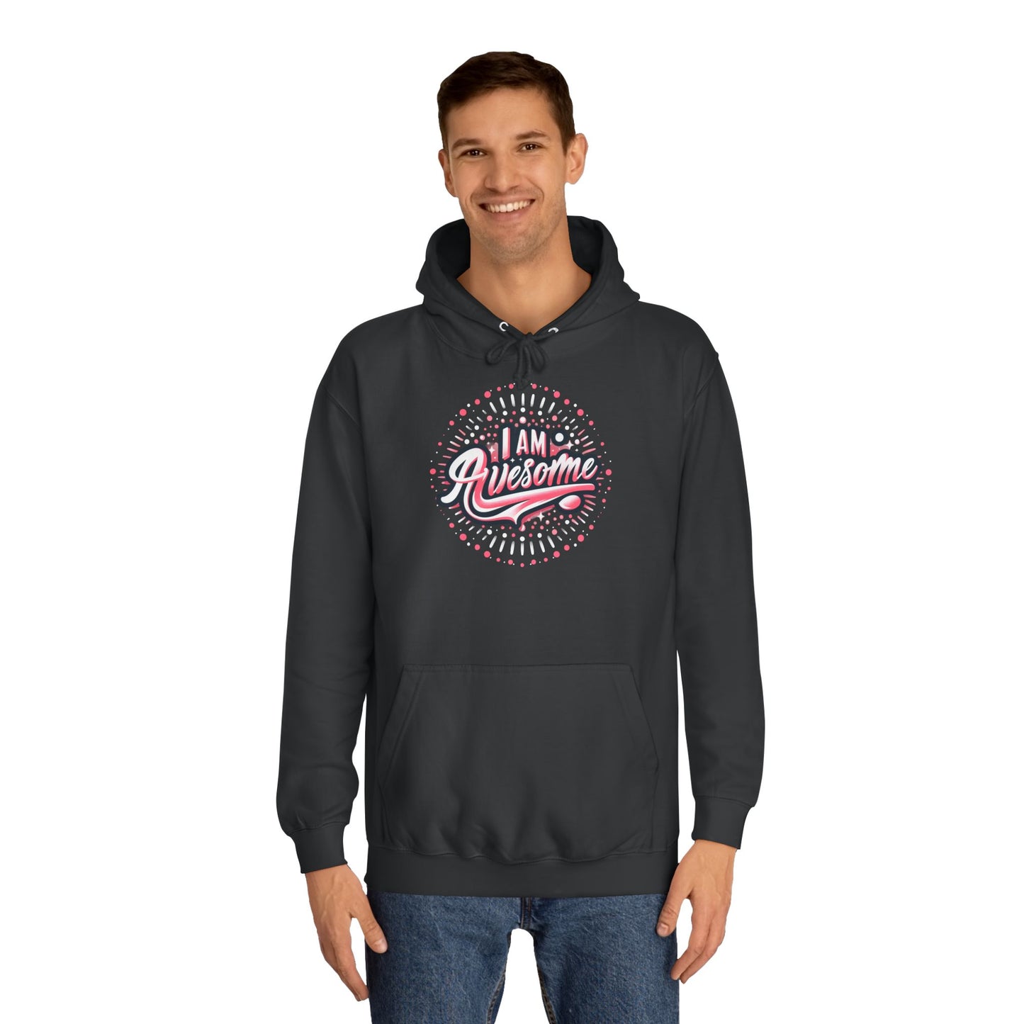 Hus41 Unisex College Hoodie - I Am Awesome
