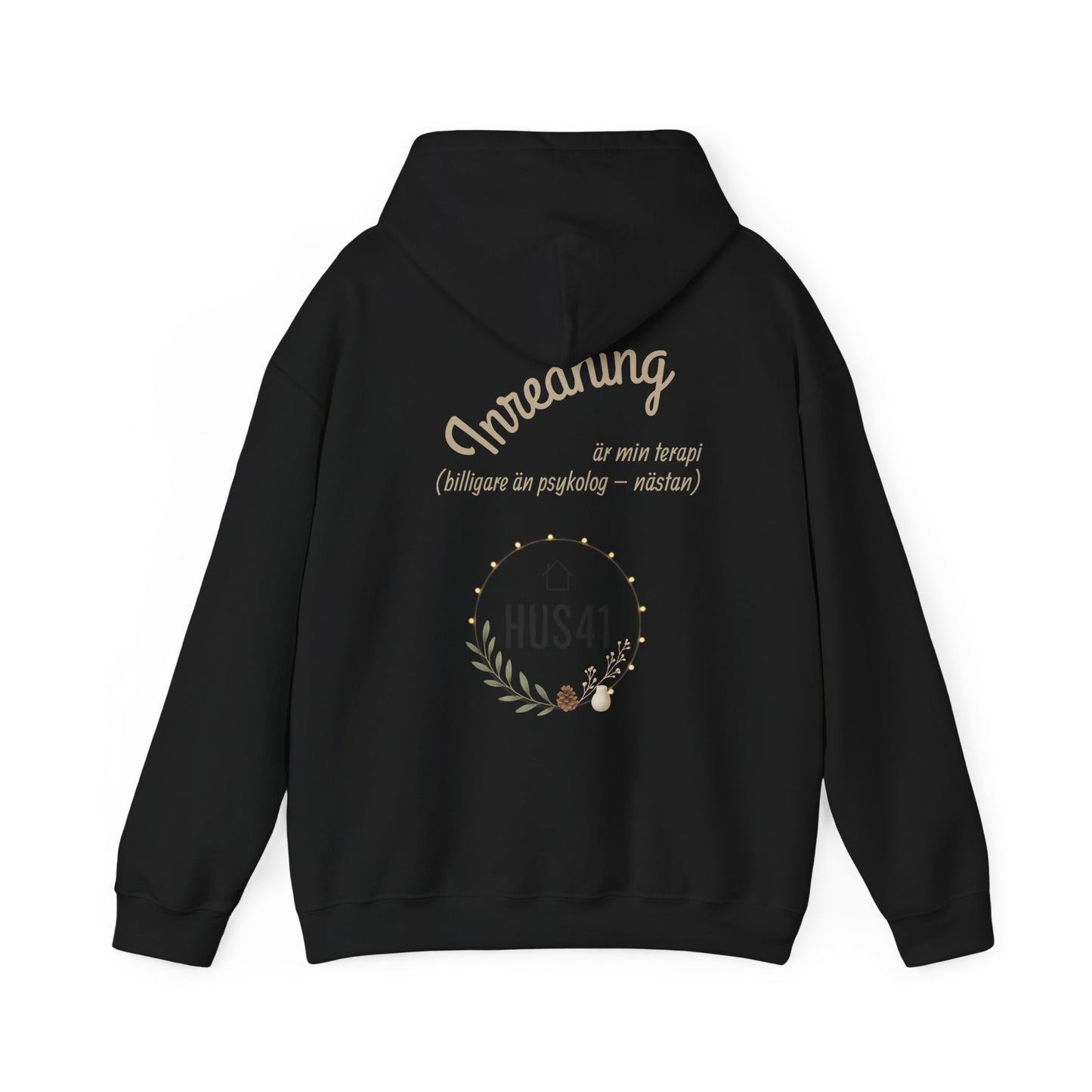 Hus41 Unisex Sweatshirt Hoodie - Inredning är min terapi