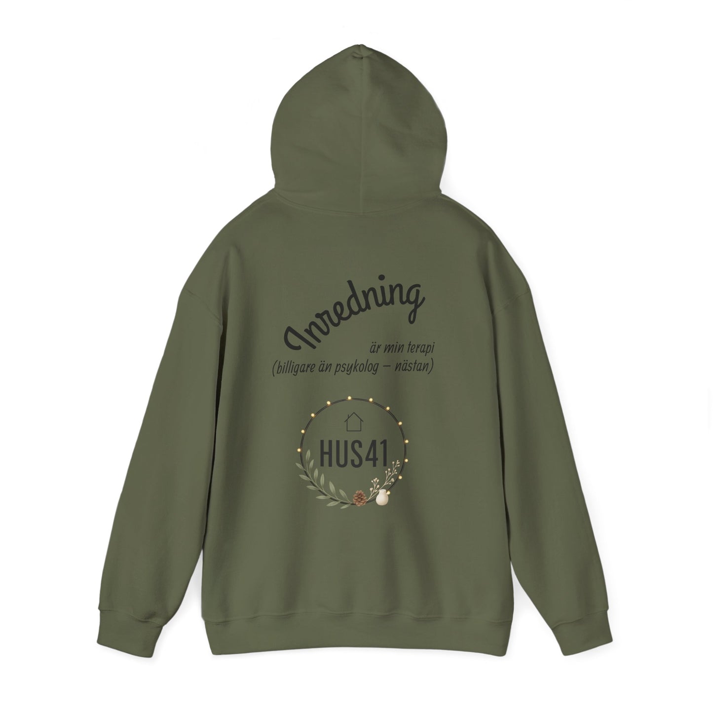 Hus41 Unisex Sweatshirt Hoodie - Inredning är min terapi