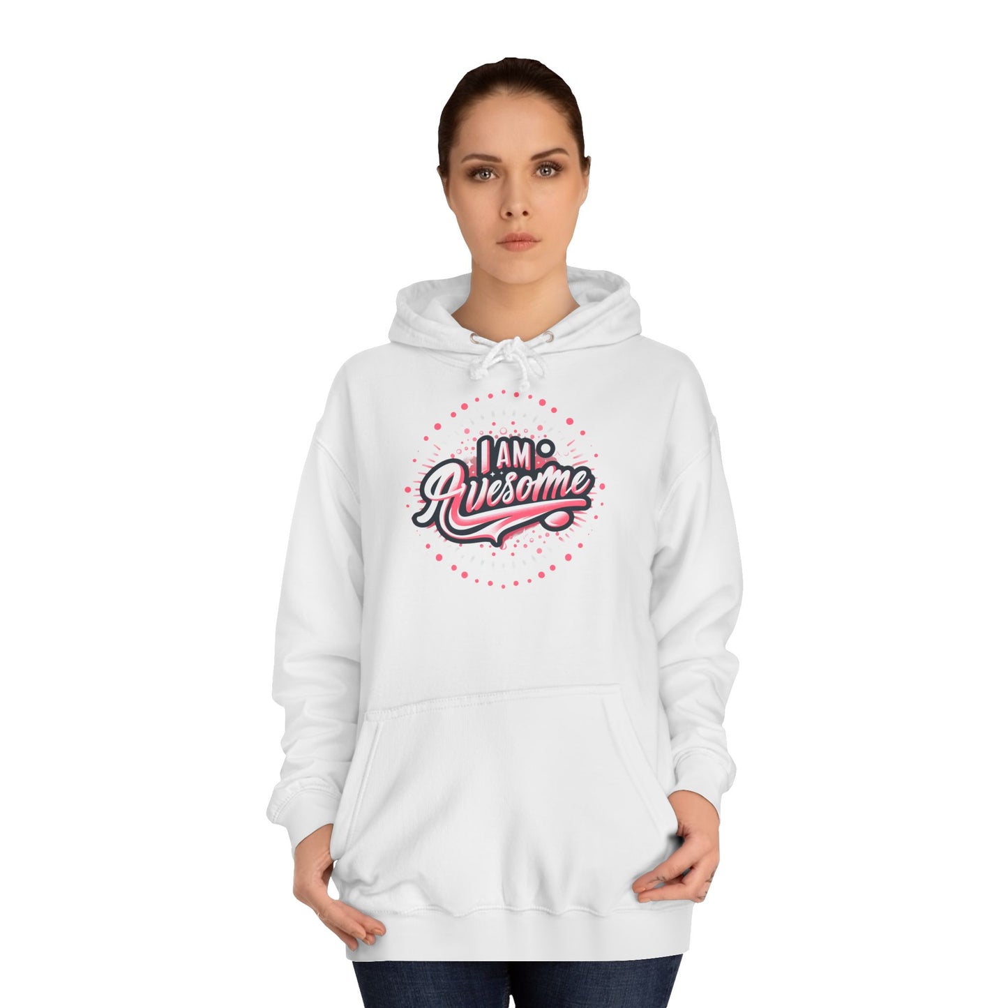 Hus41 Unisex College Hoodie - I Am Awesome