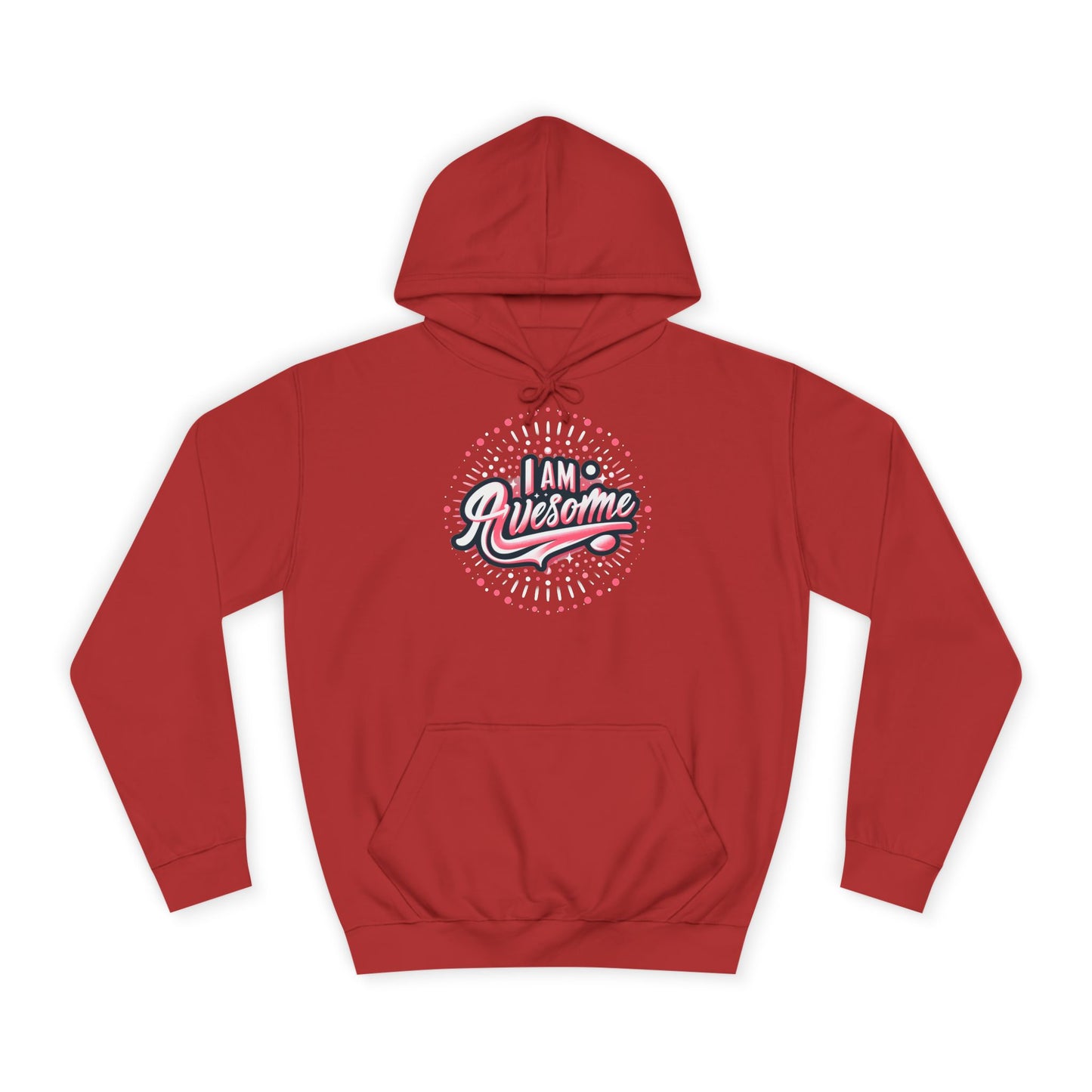 Hus41 Unisex College Hoodie - I Am Awesome