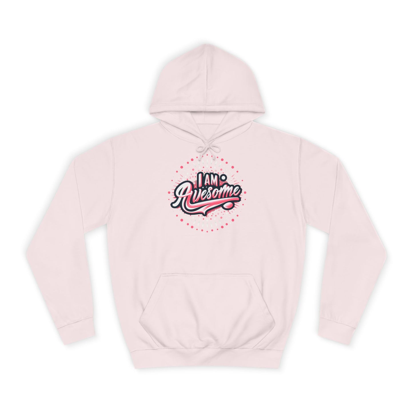 Hus41 Unisex College Hoodie - I Am Awesome