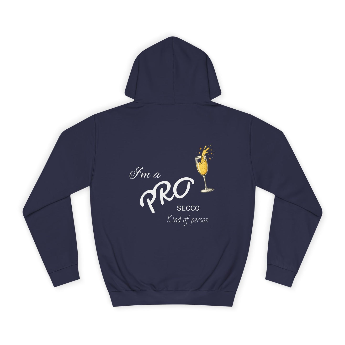 Hus41 College Hoodie - PROsecco kind of person