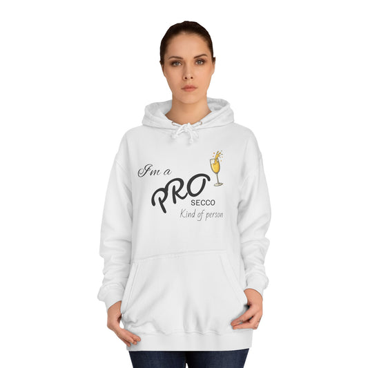 Hus41 College Hoodie - PROsecco kind of person