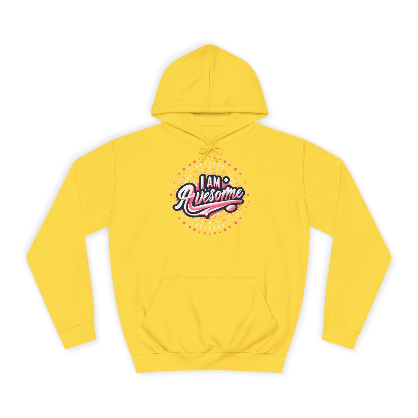 Hus41 Unisex College Hoodie - I Am Awesome