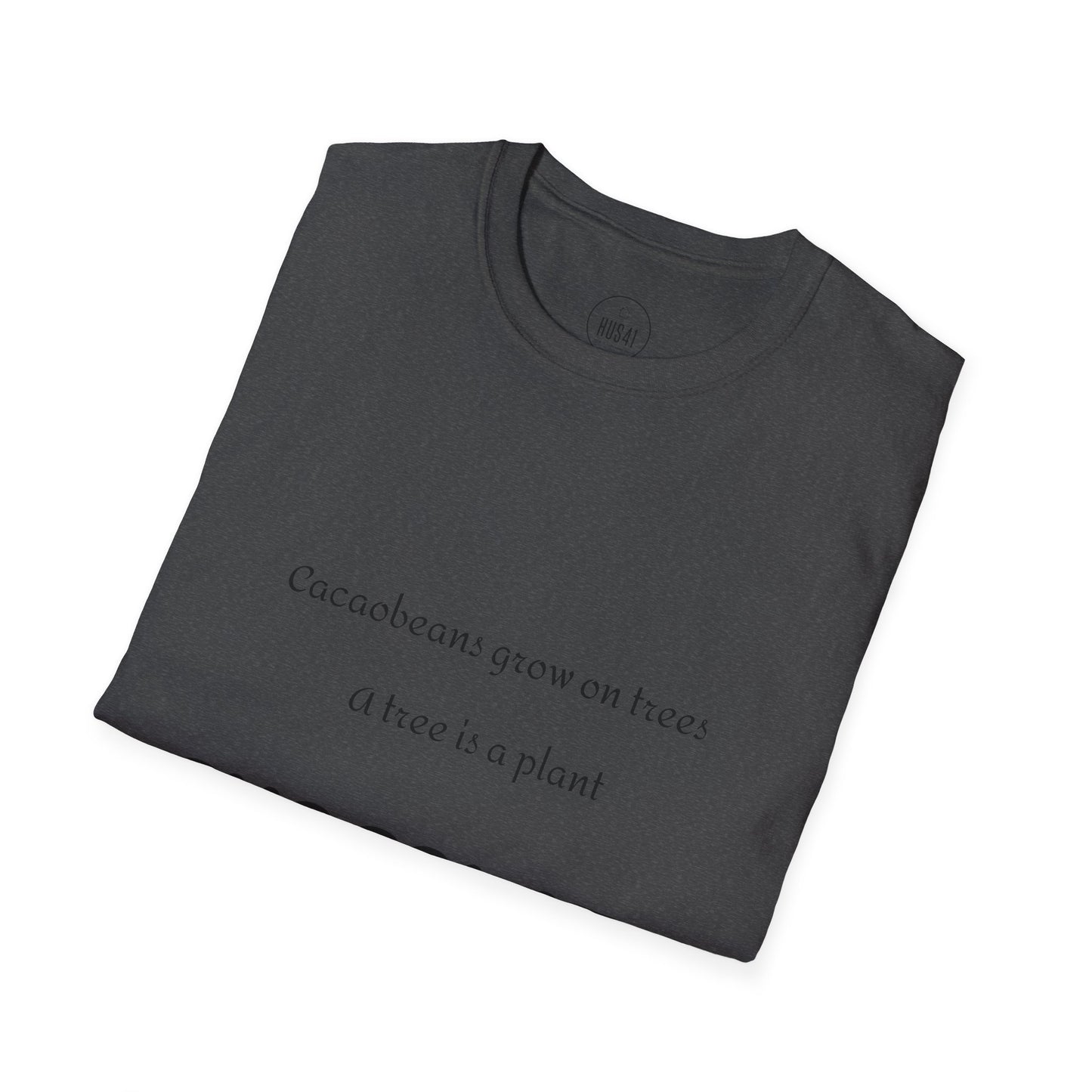 Hus41 T-Shirt - Chocolate is salad