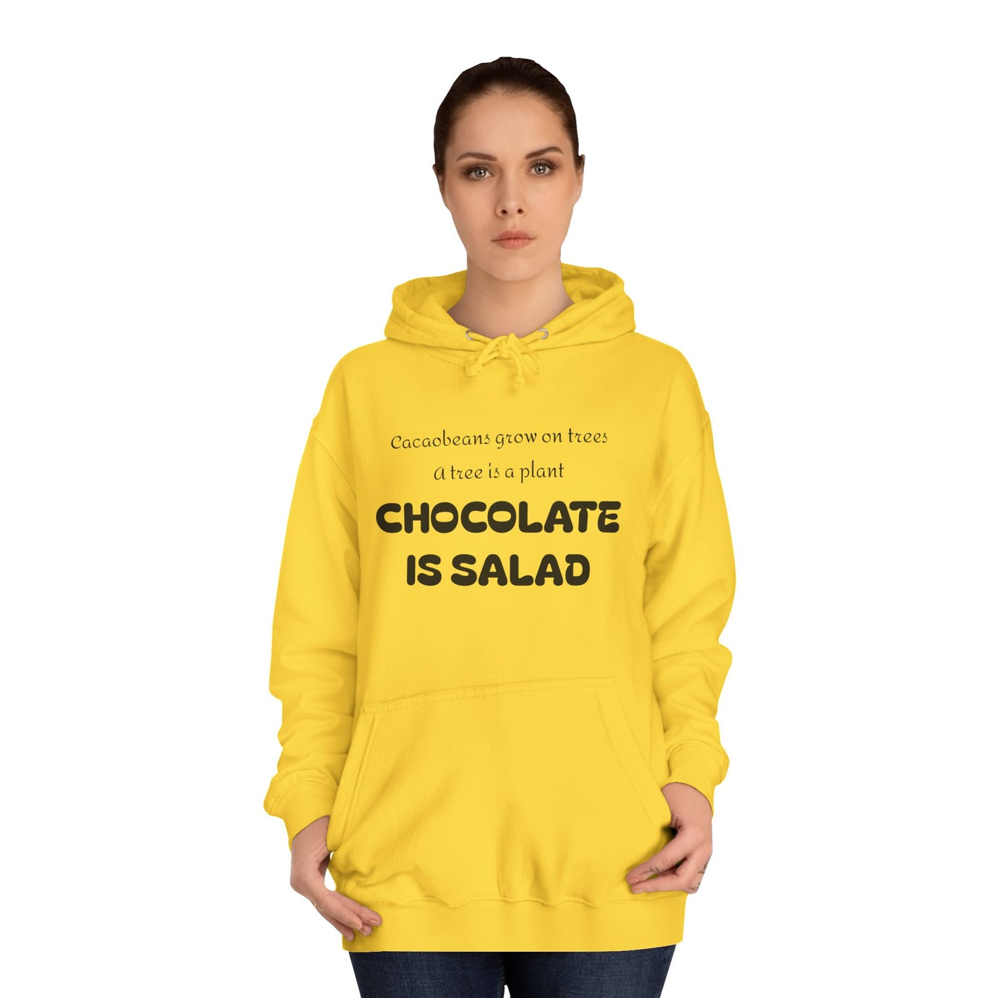 Unisex College Hoodie - Chocolate is Salad