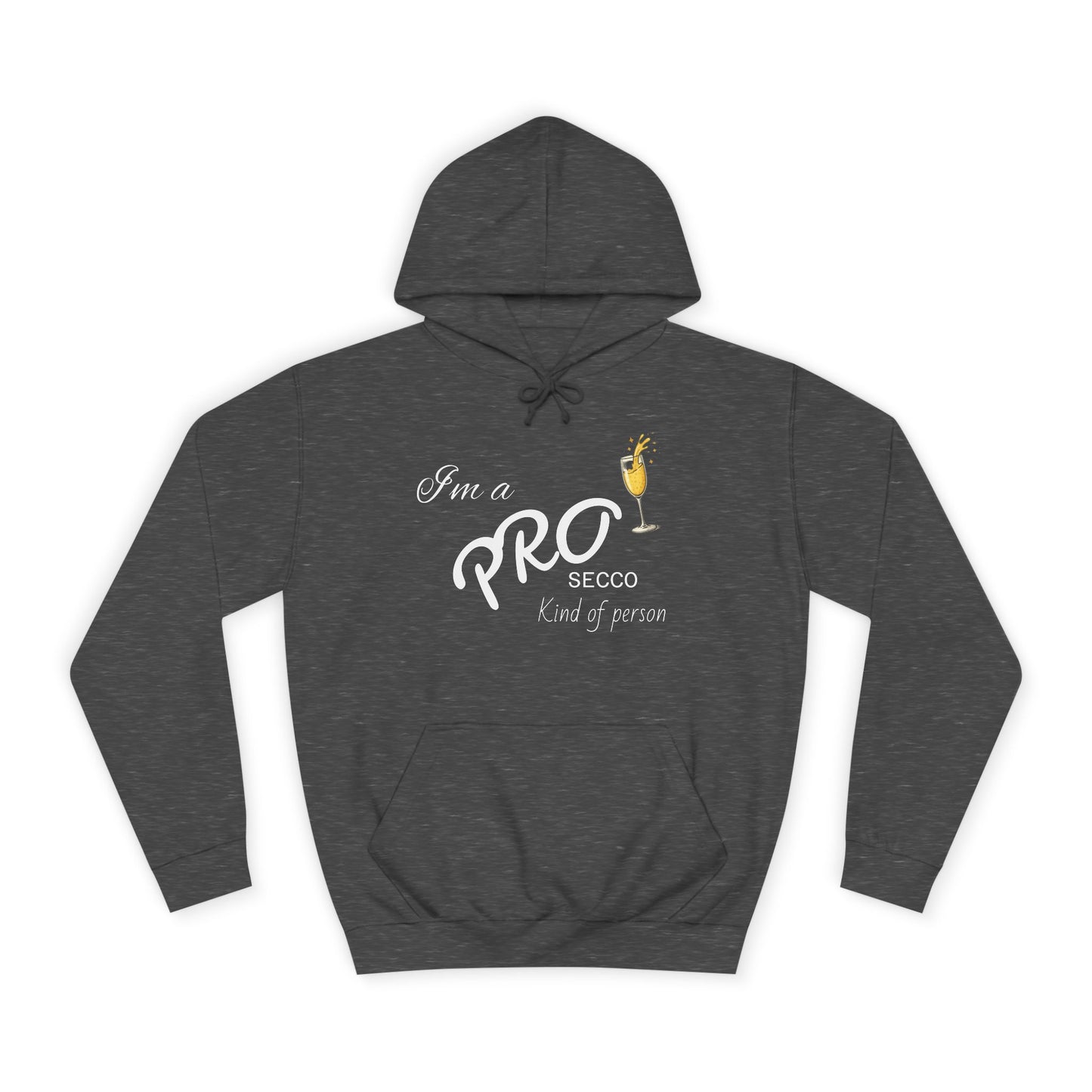 Hus41 College Hoodie - PROsecco kind of person